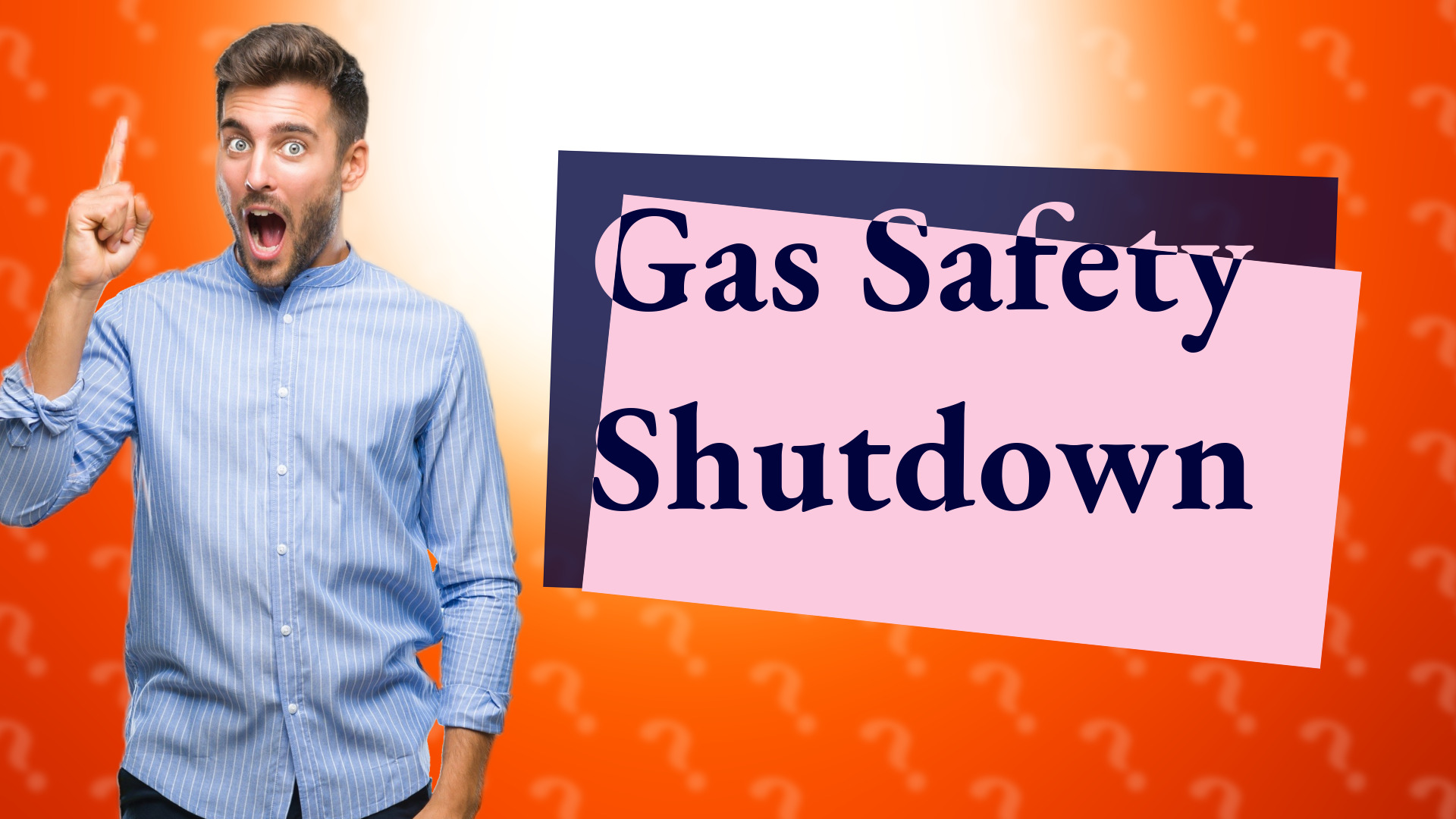 Gas Safety Shutdown