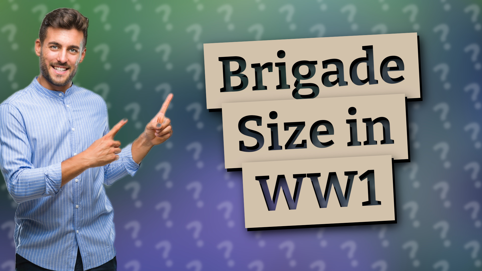 Brigade Size in WW1