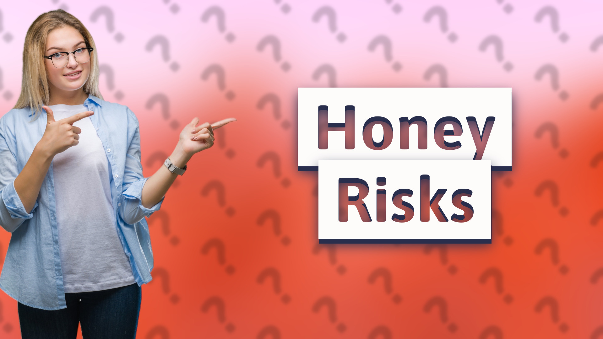 Honey Risks