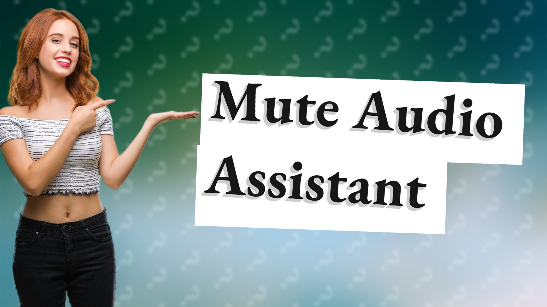 Mute Audio Assistant