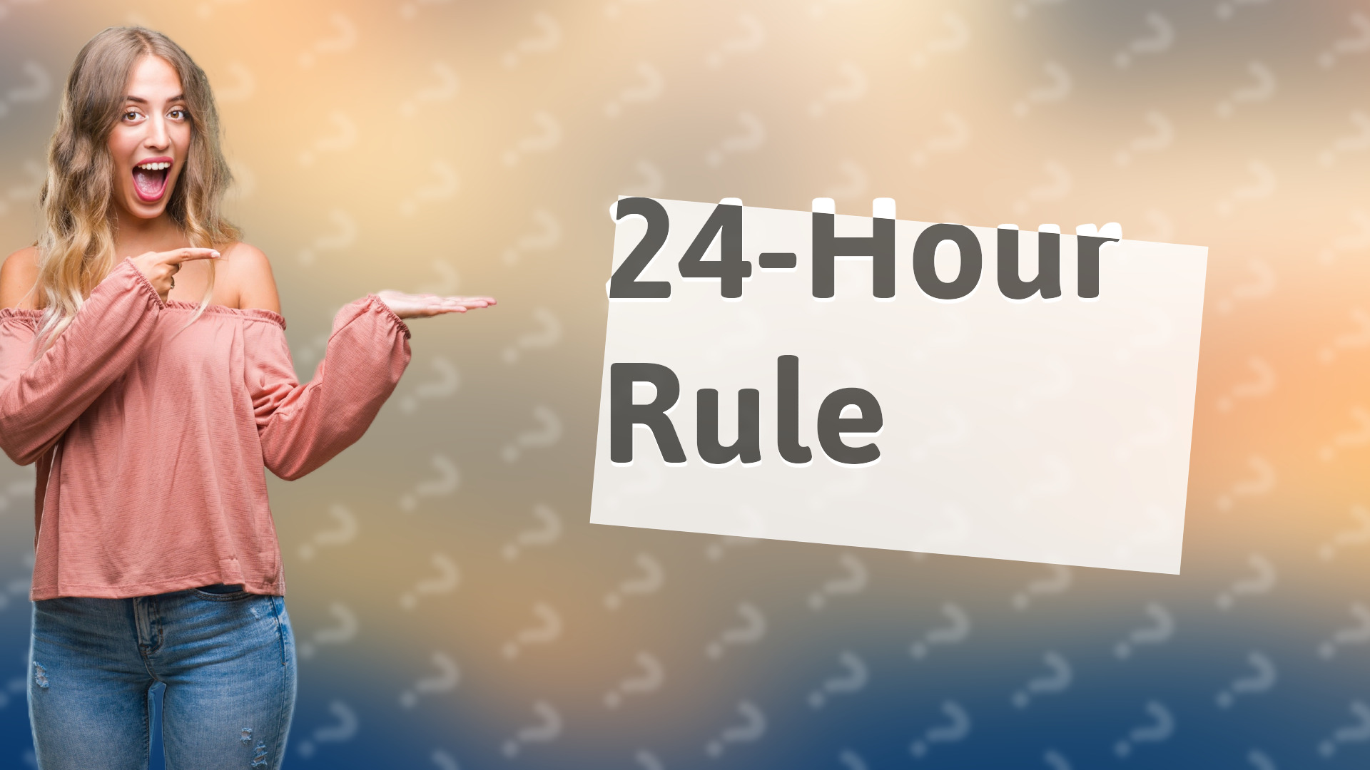 24-Hour Rule