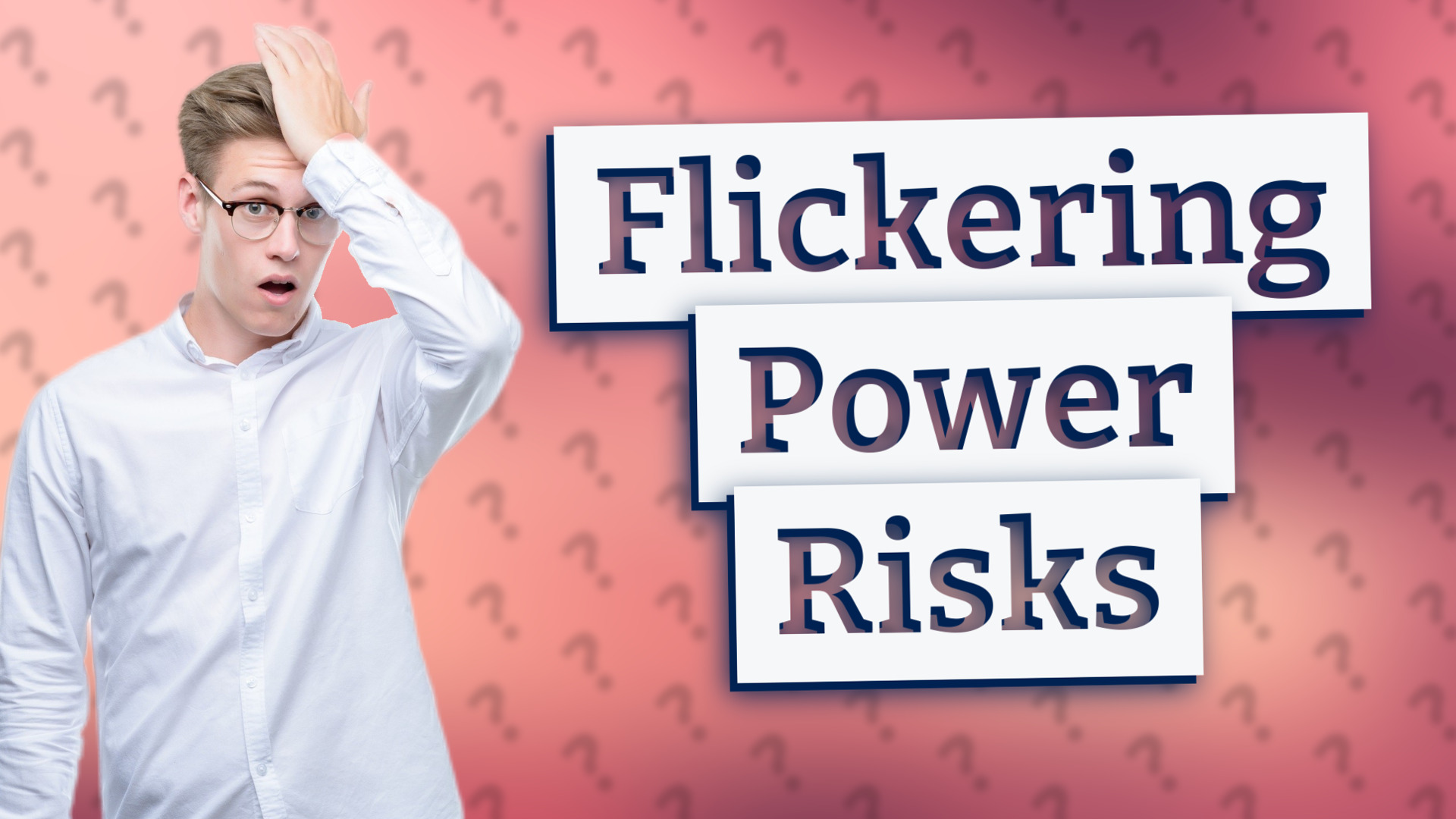 Flickering Power Risks