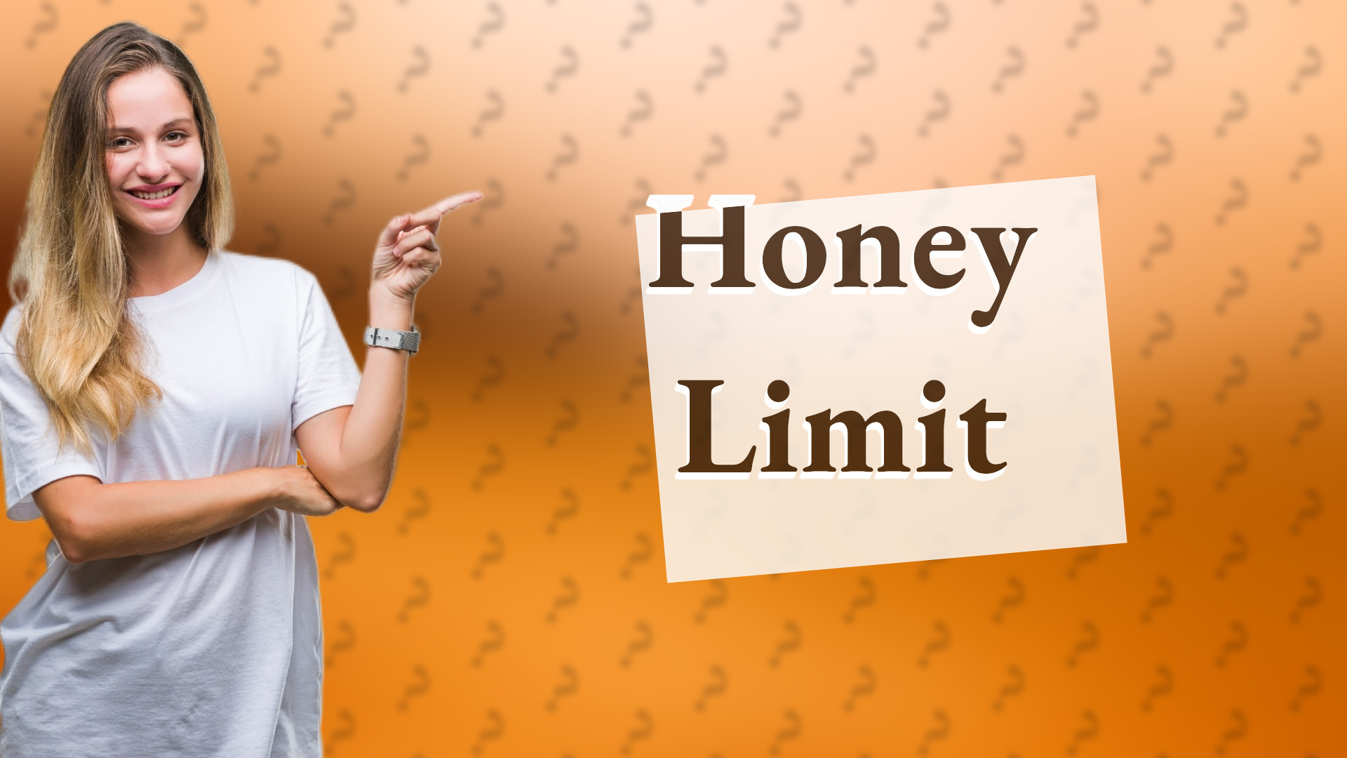 Honey Limit