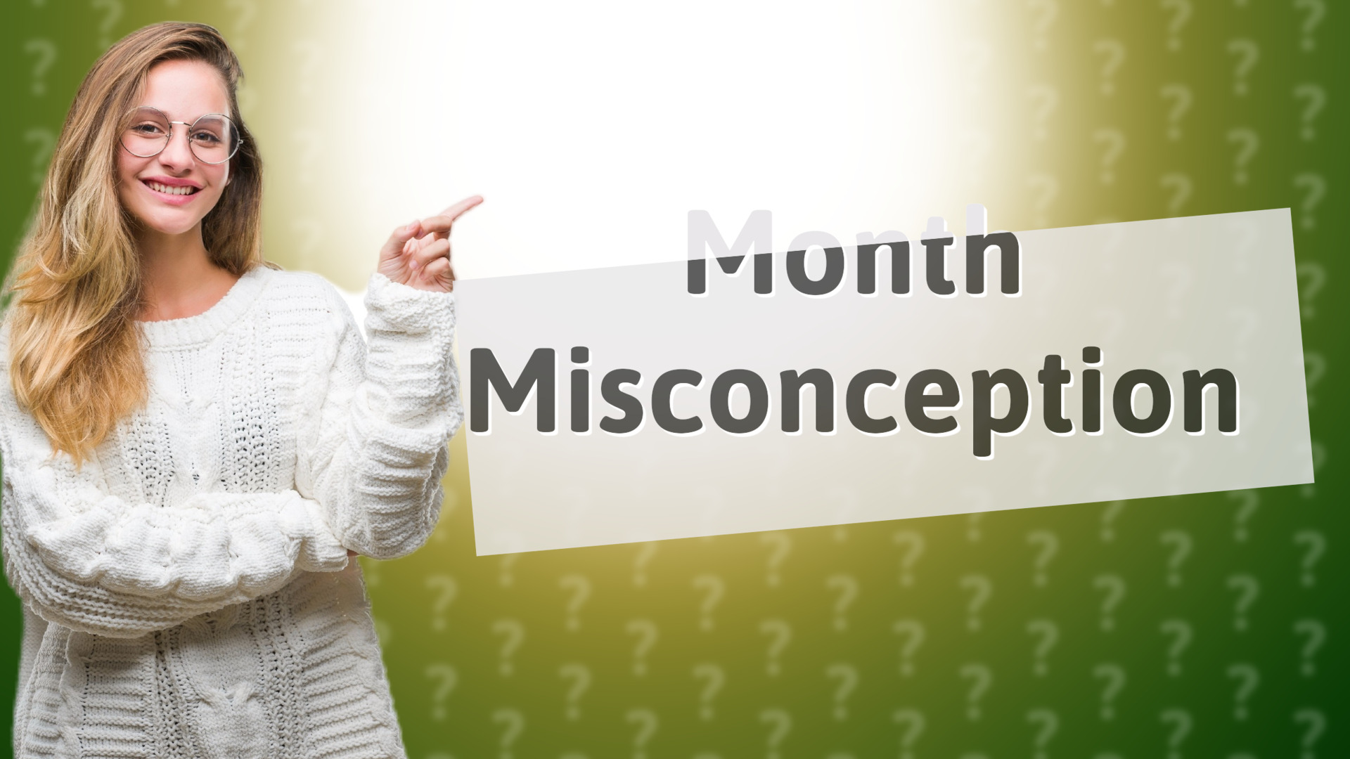 Month Misconception