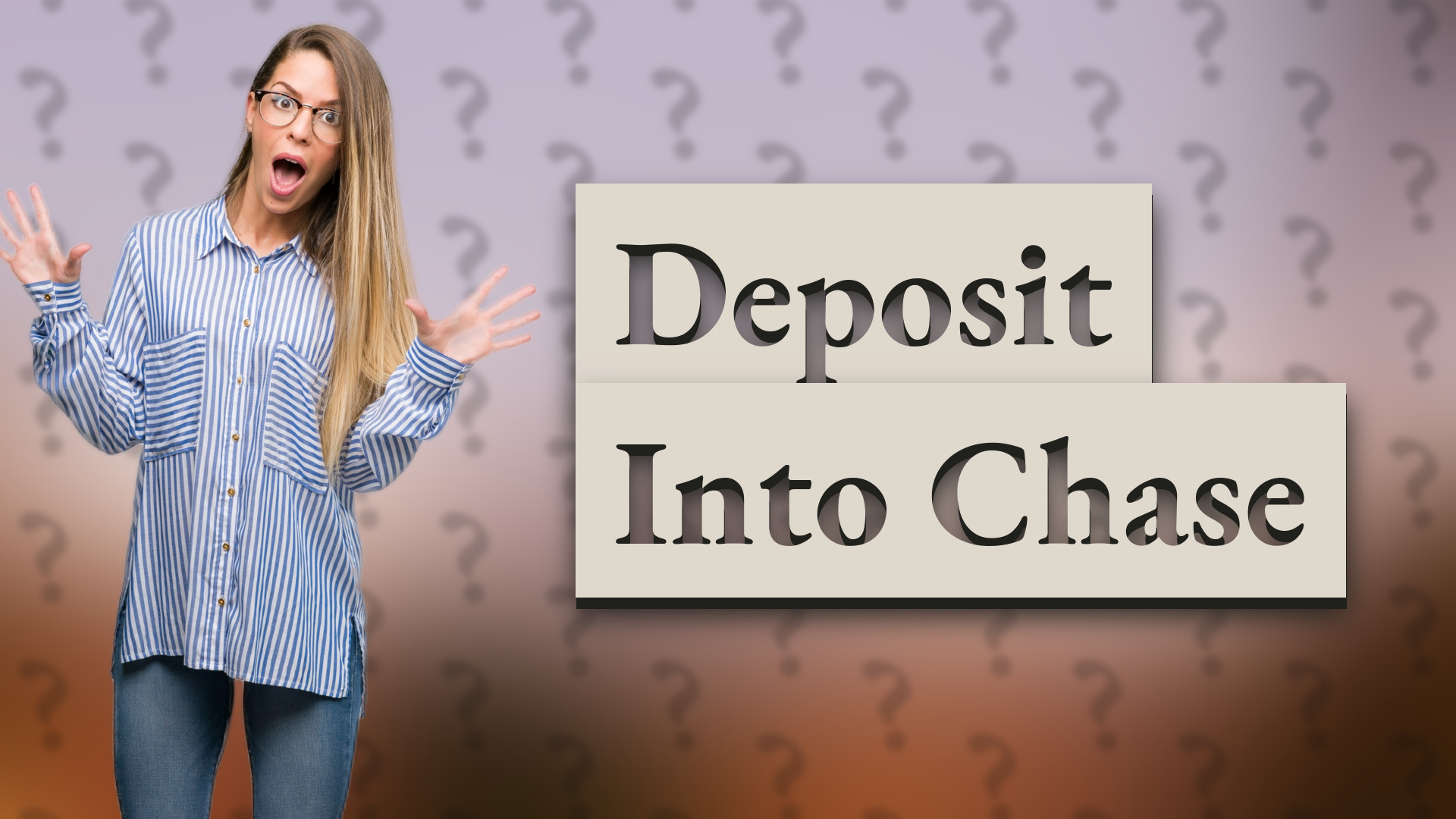 Deposit Into Chase