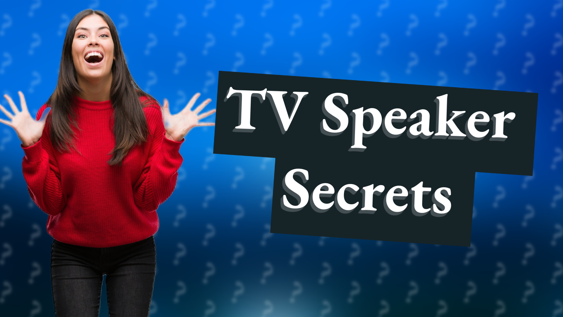 TV Speaker Secrets