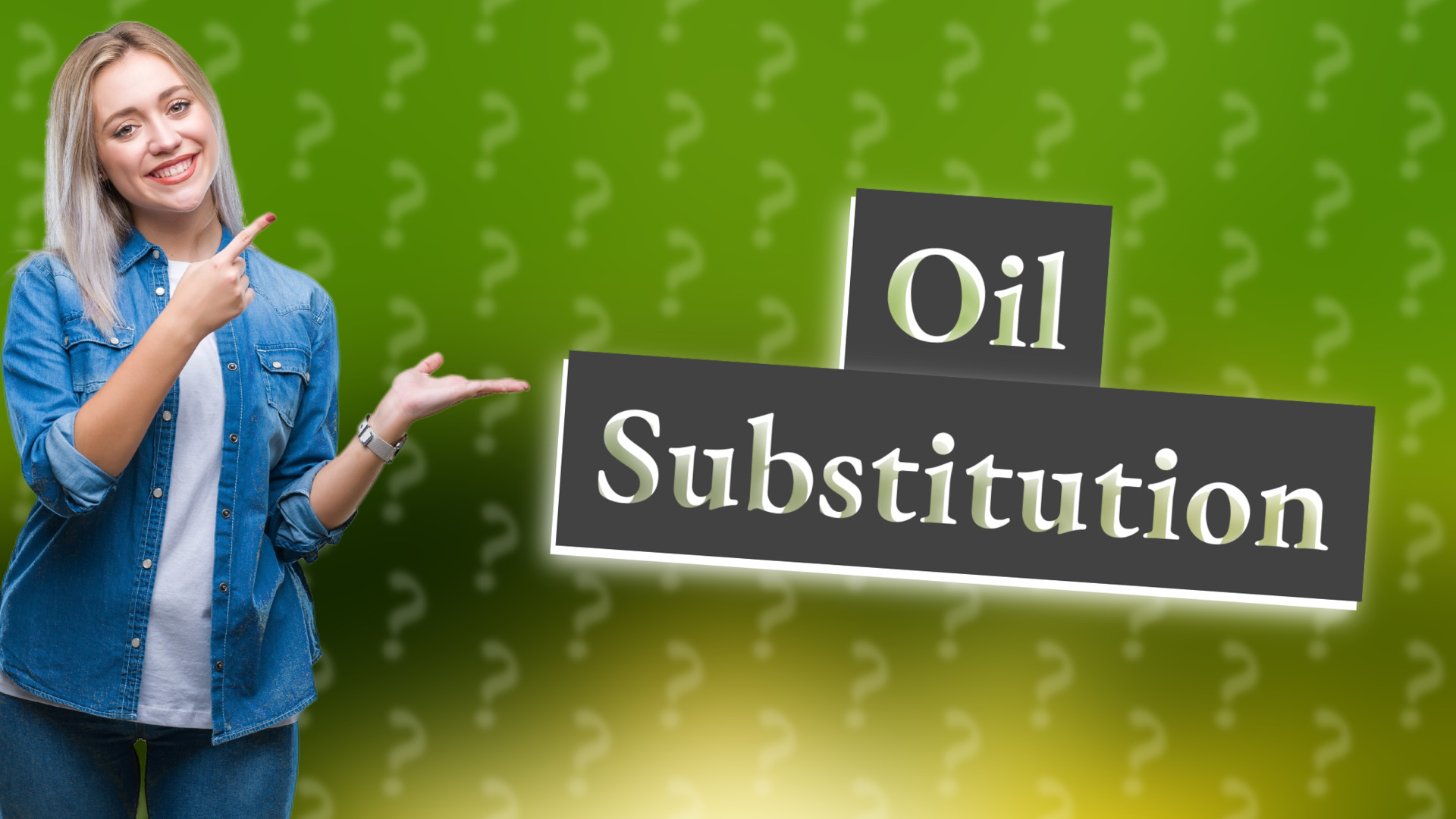 Oil Substitution
