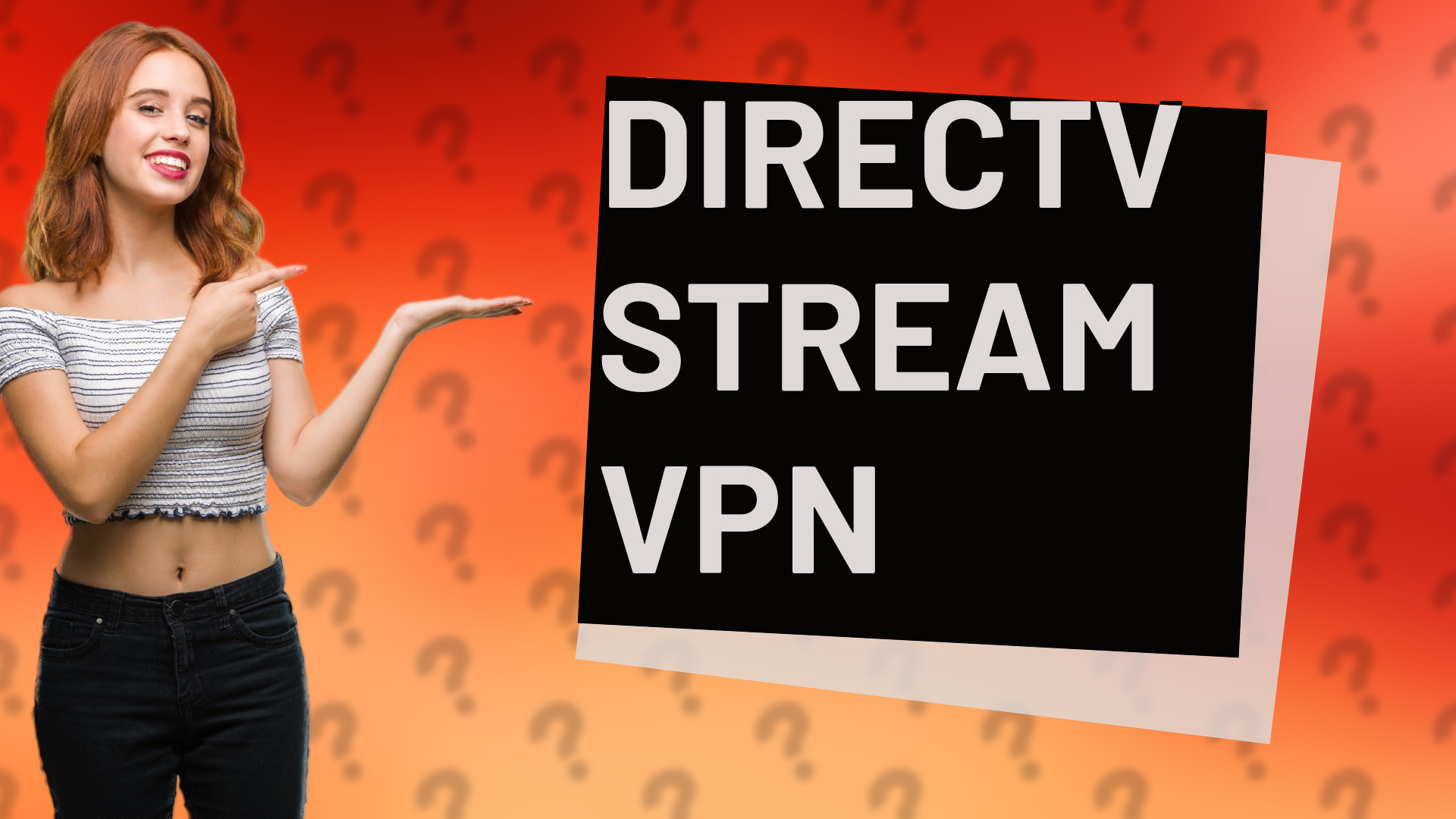 DIRECTV STREAM VPN