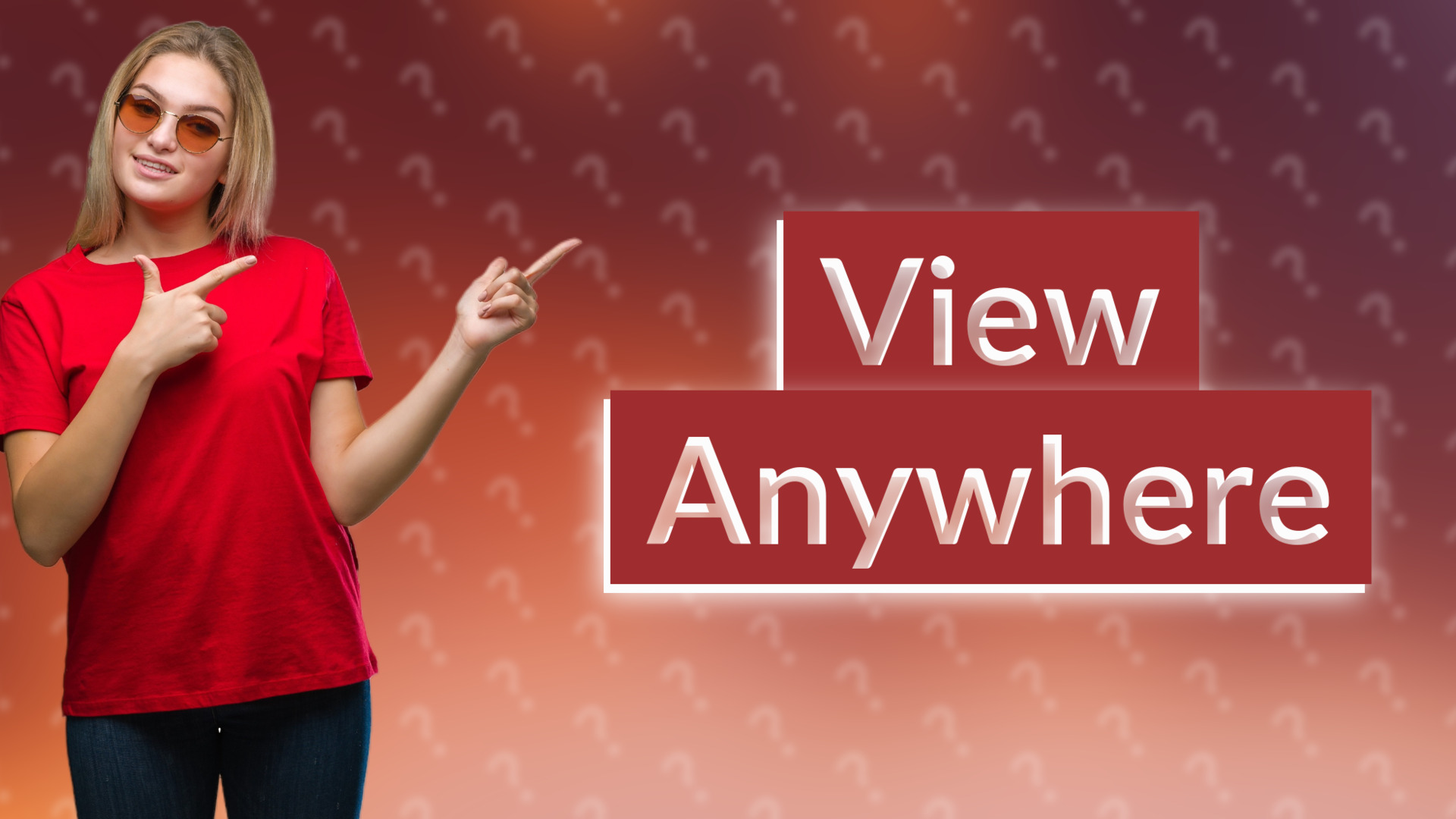View Anywhere
