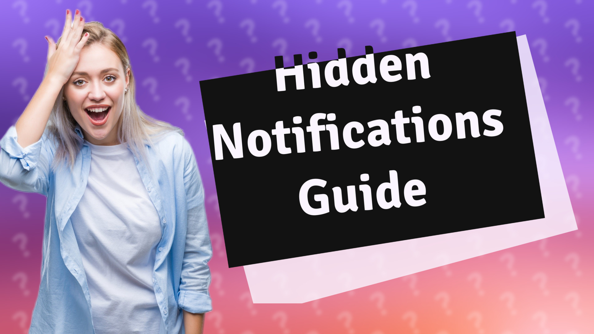 Hidden Notifications Guide