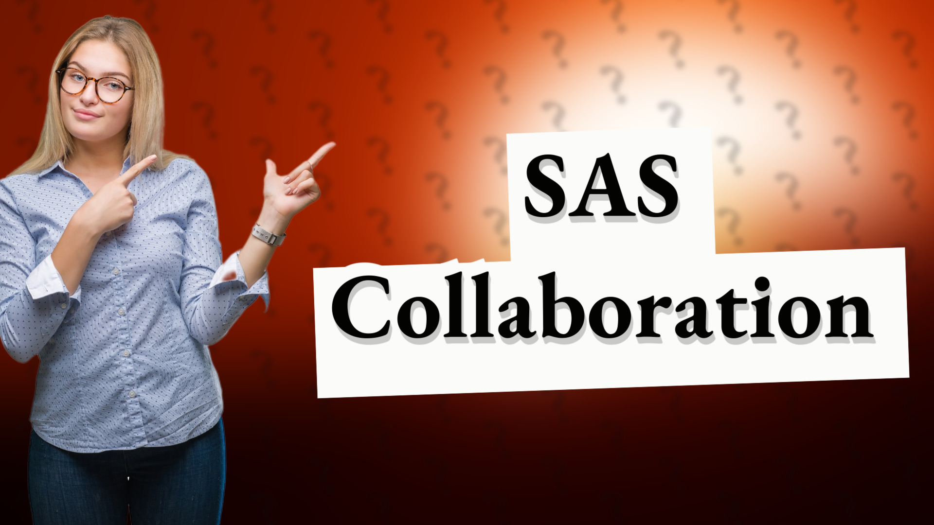 SAS Collaboration