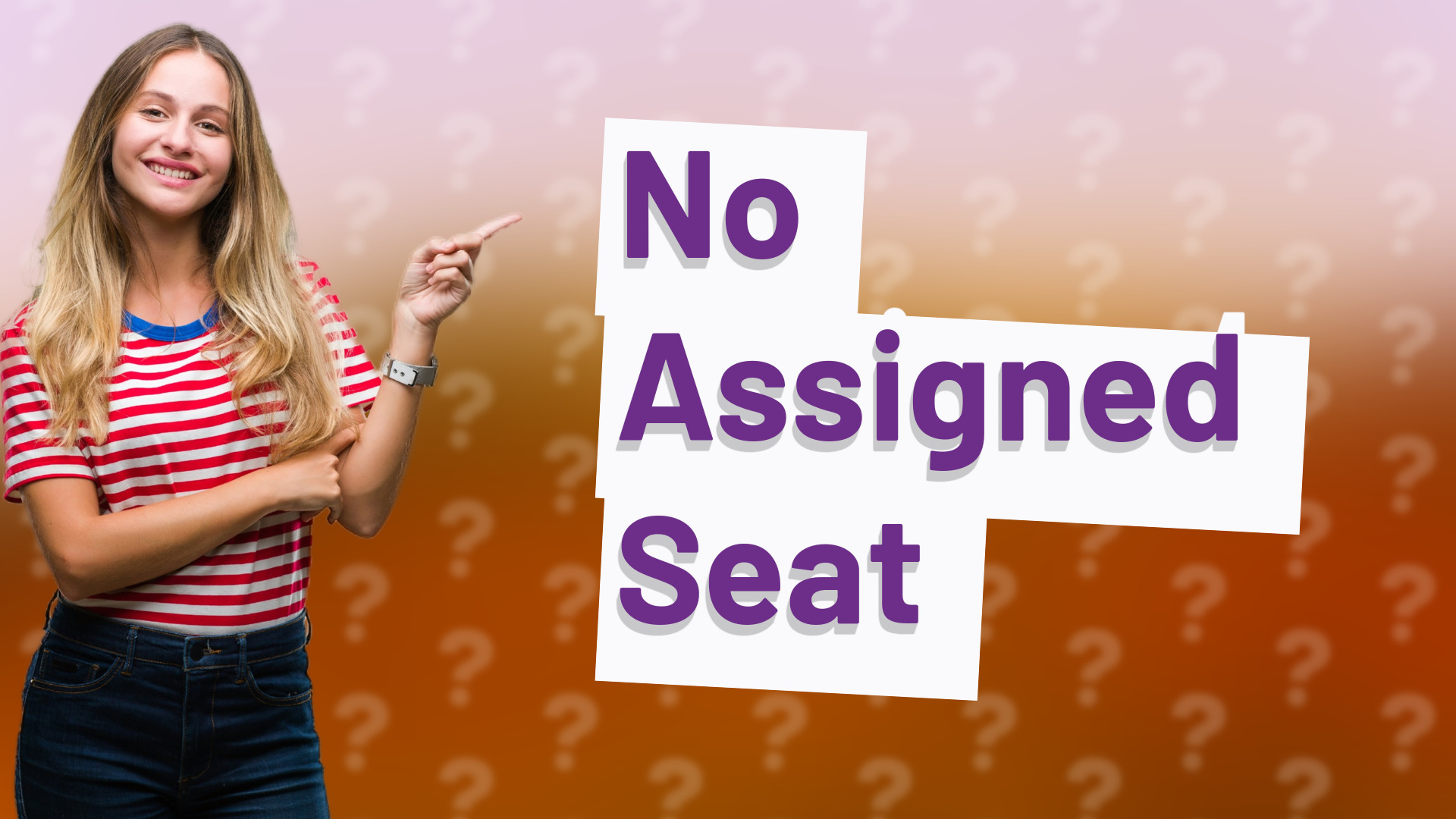 No Assigned Seat