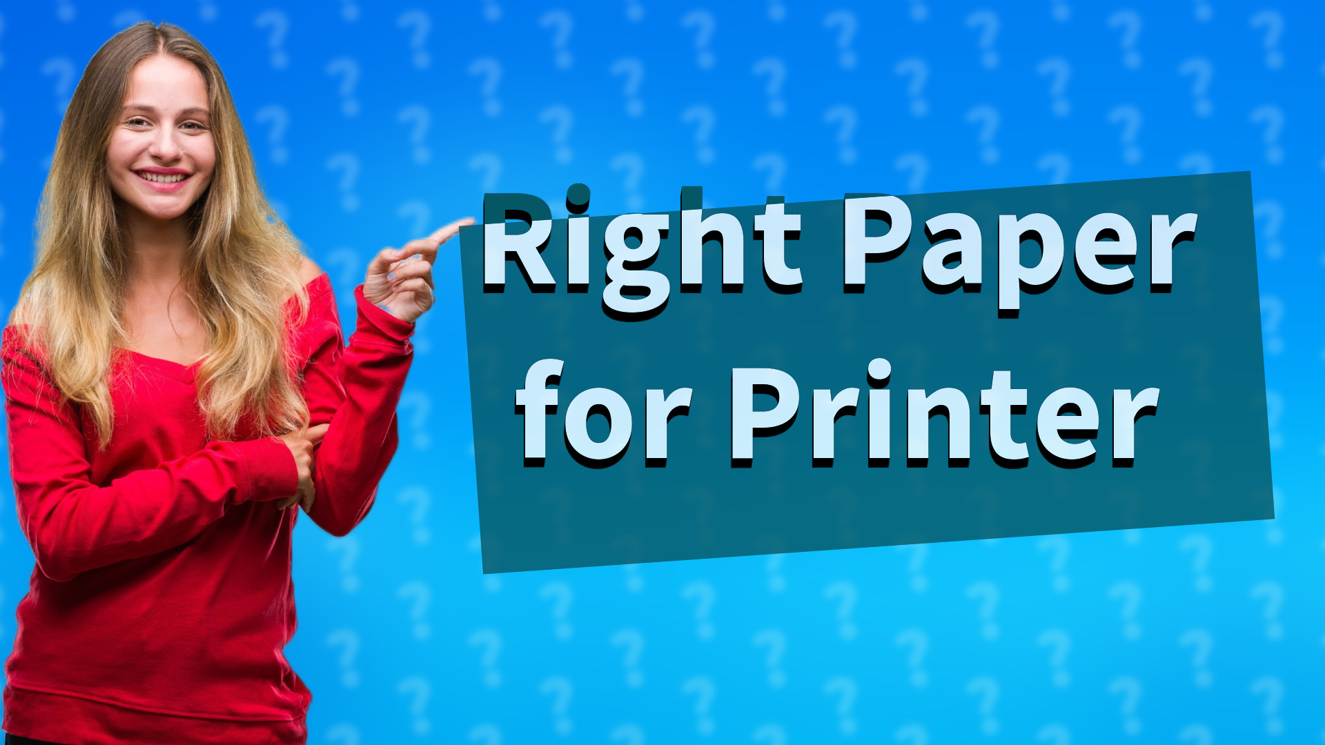 Right Paper for Printer