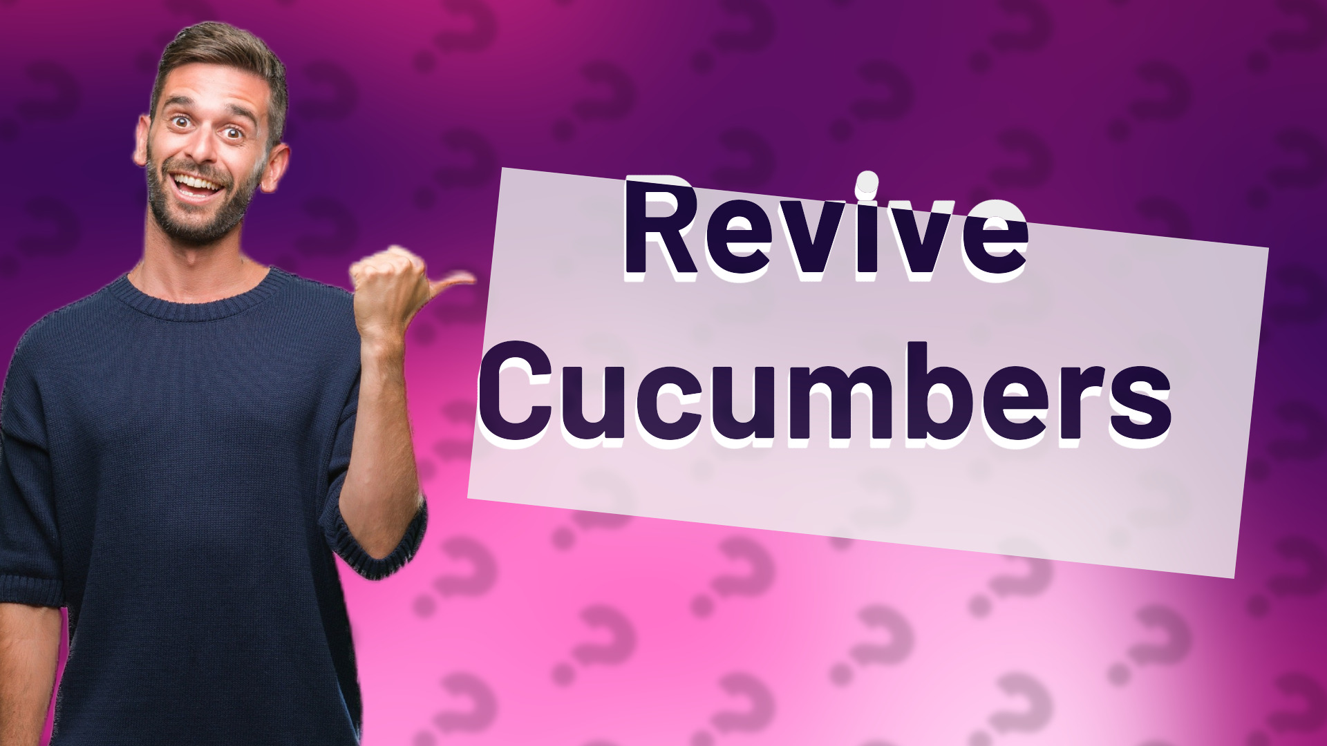 Revive Cucumbers