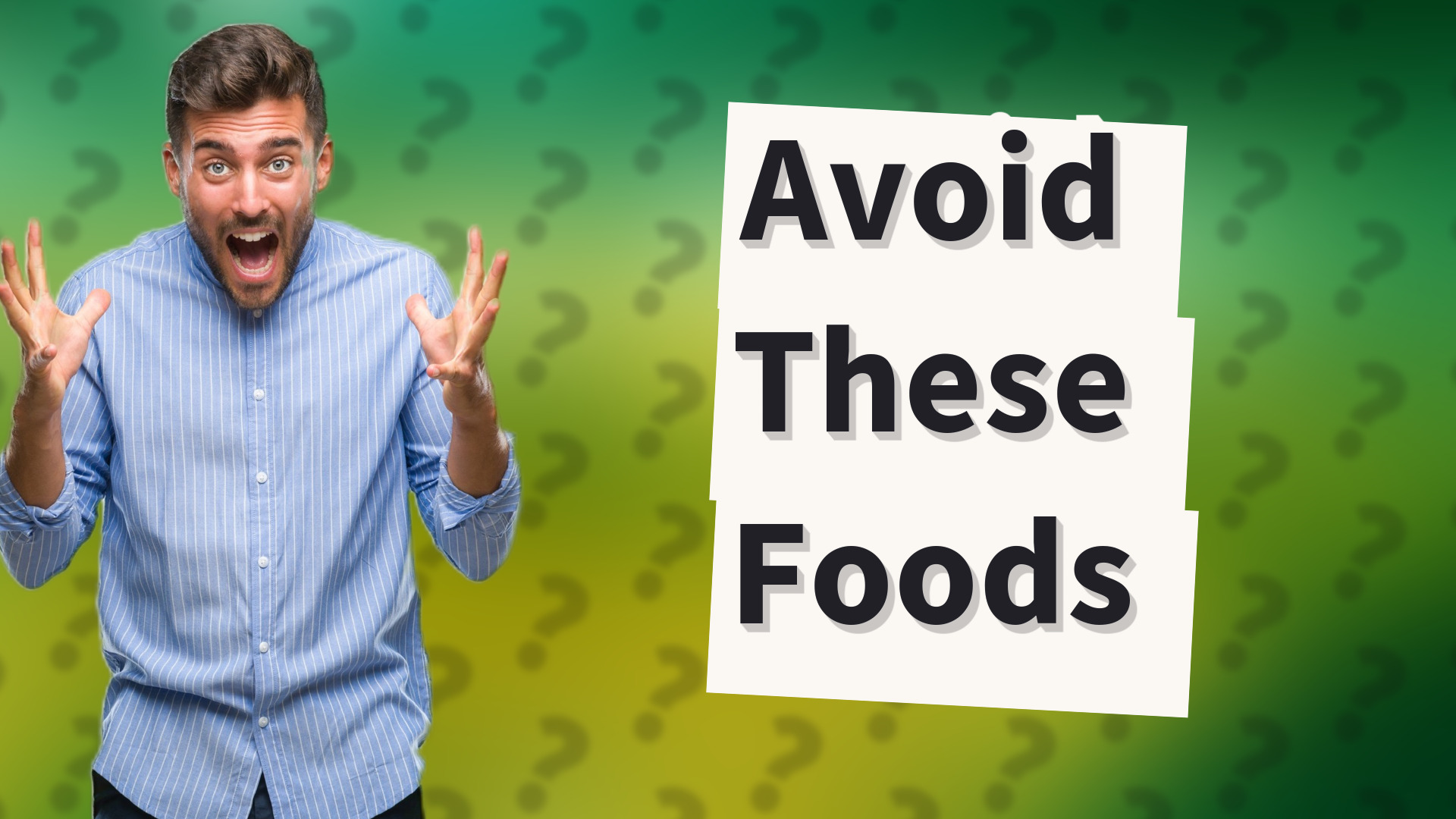 Avoid These Foods