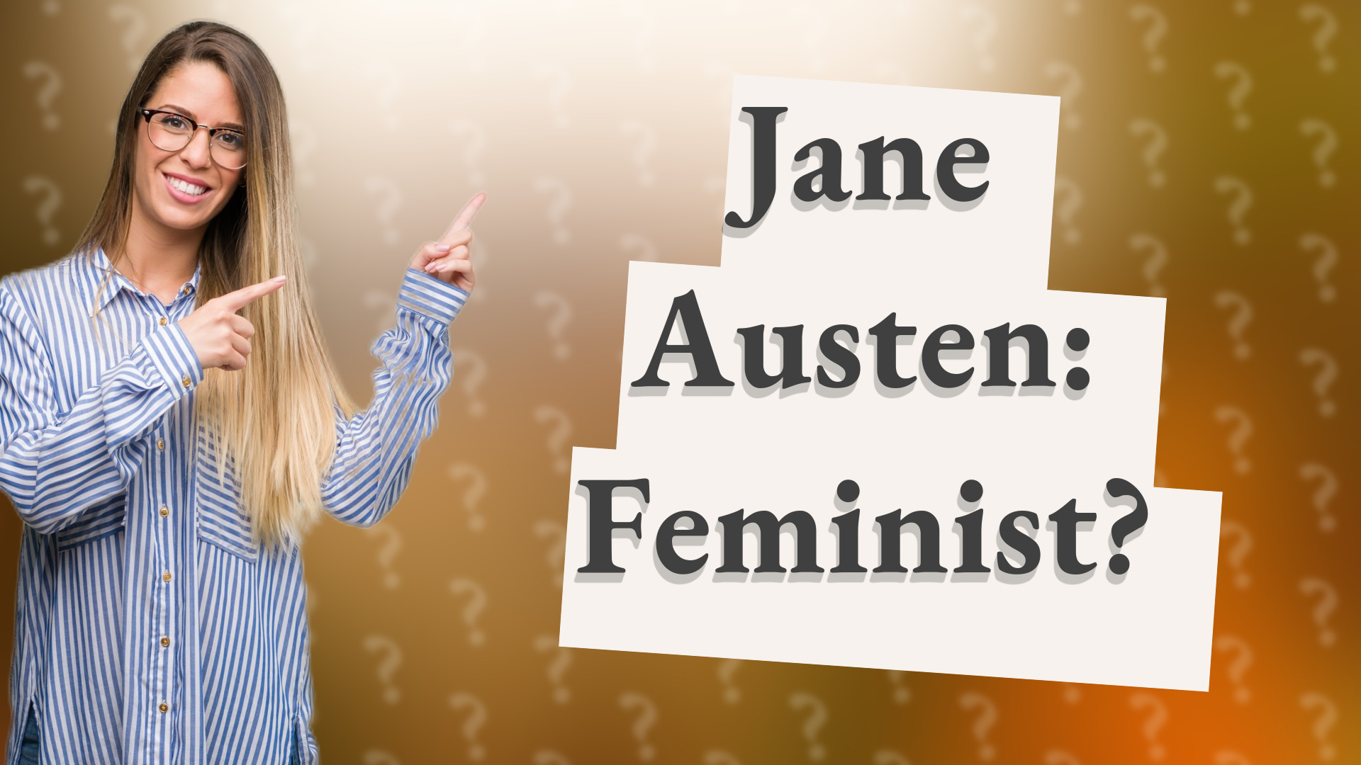 Jane Austen: Feminist?