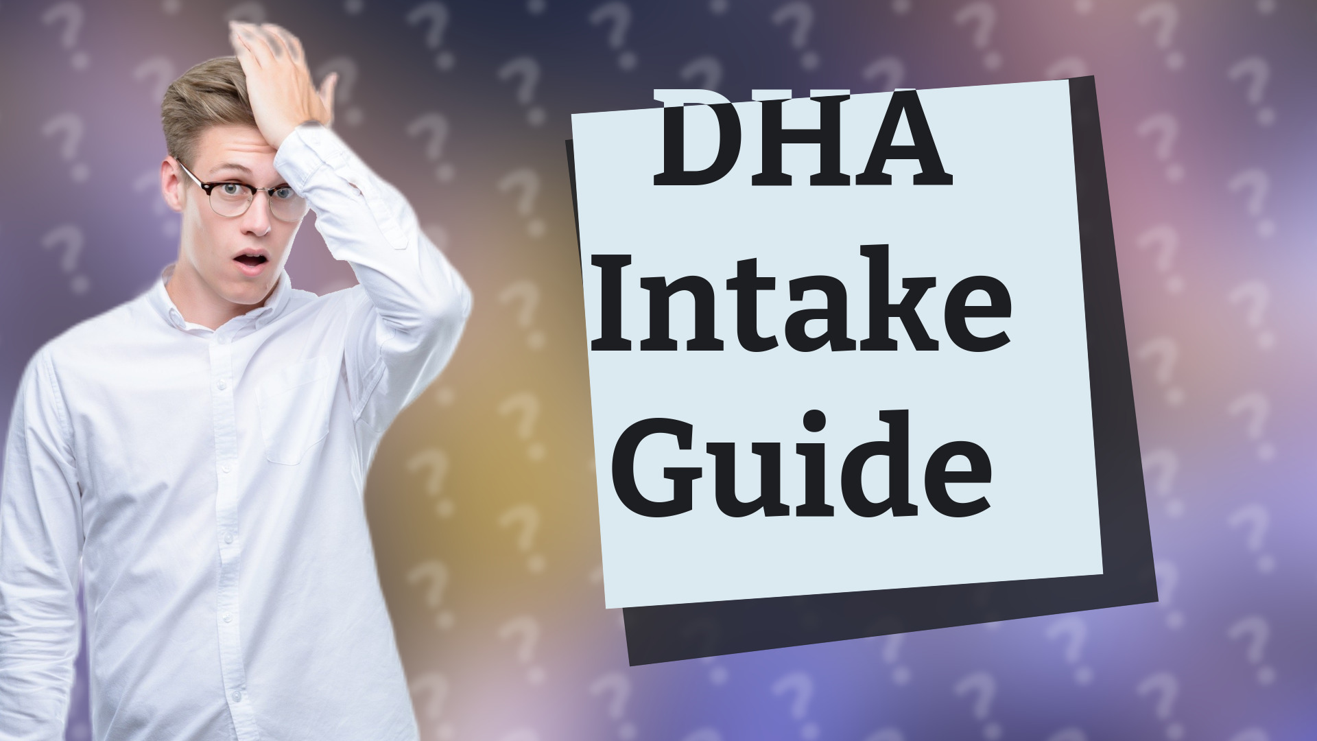 DHA Intake Guide
