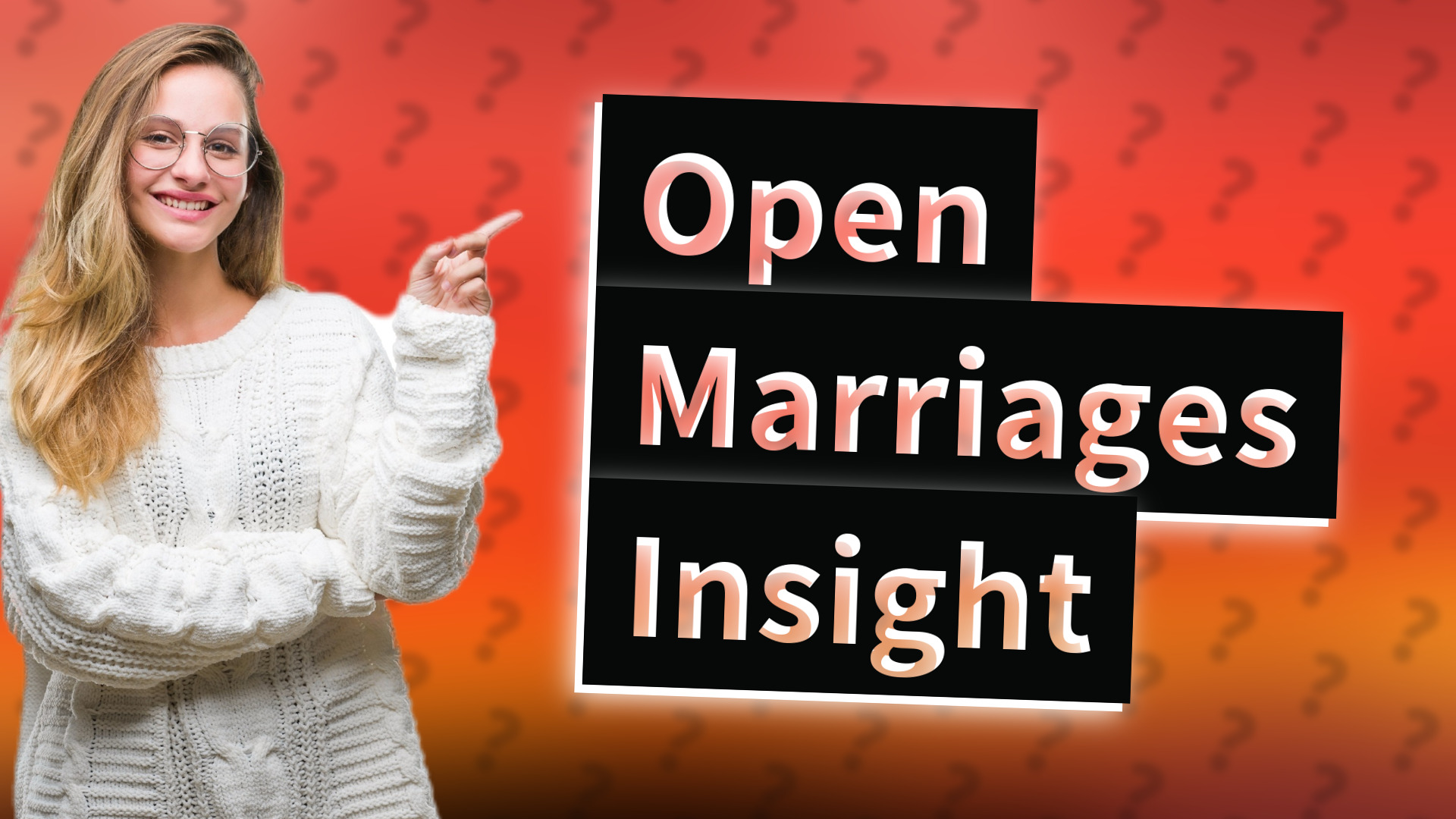 Open Marriages Insight