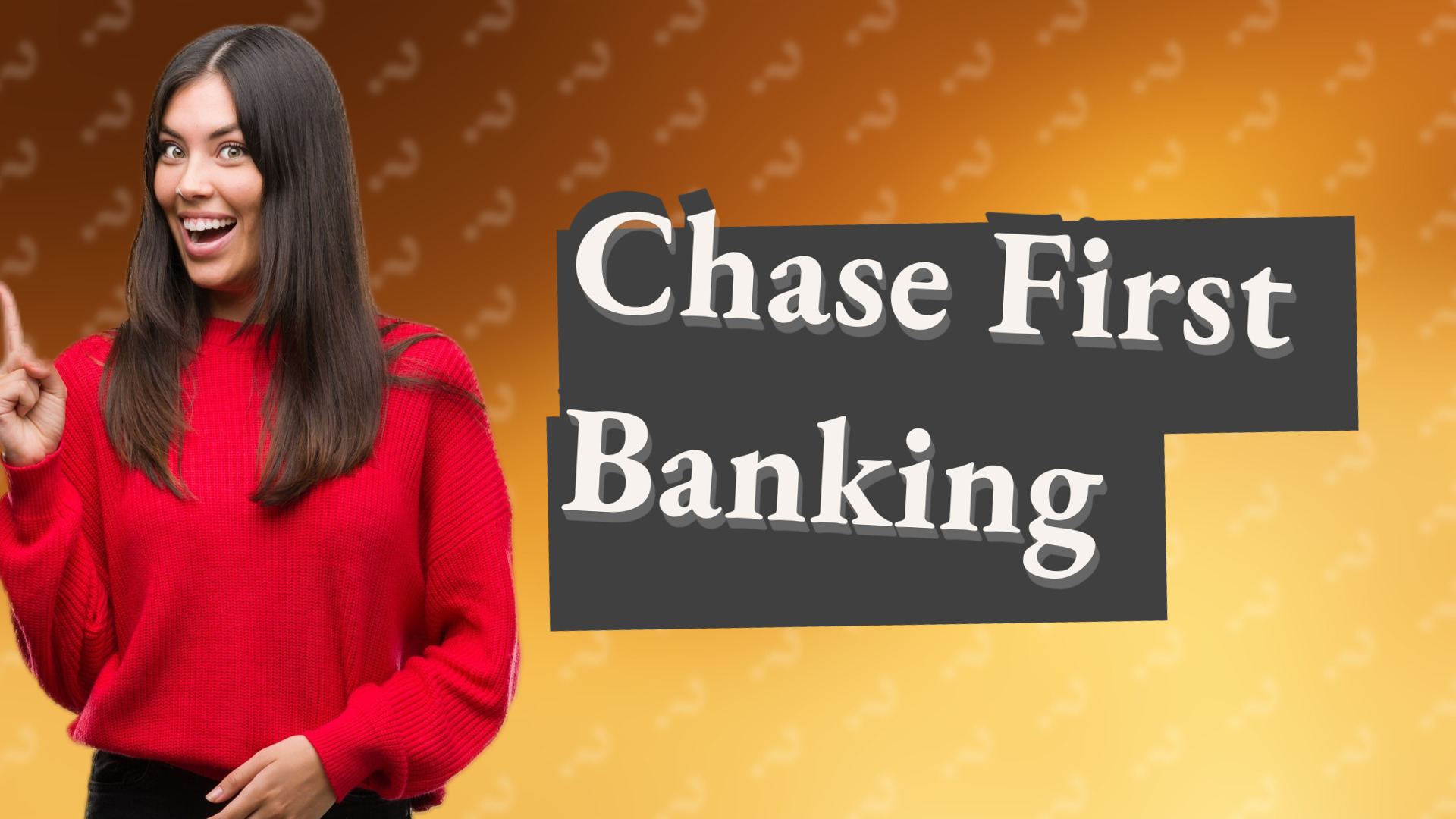 Chase First Banking