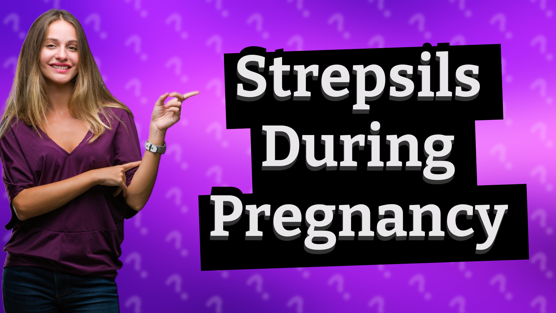 Strepsils During Pregnancy