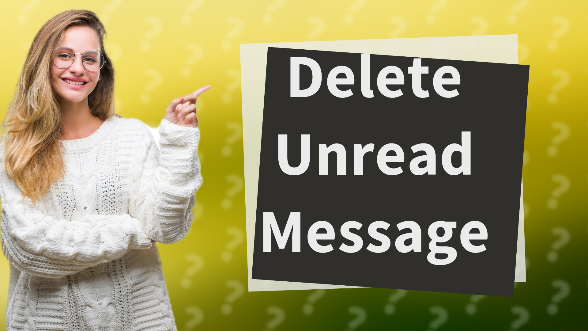 Delete Unread Message