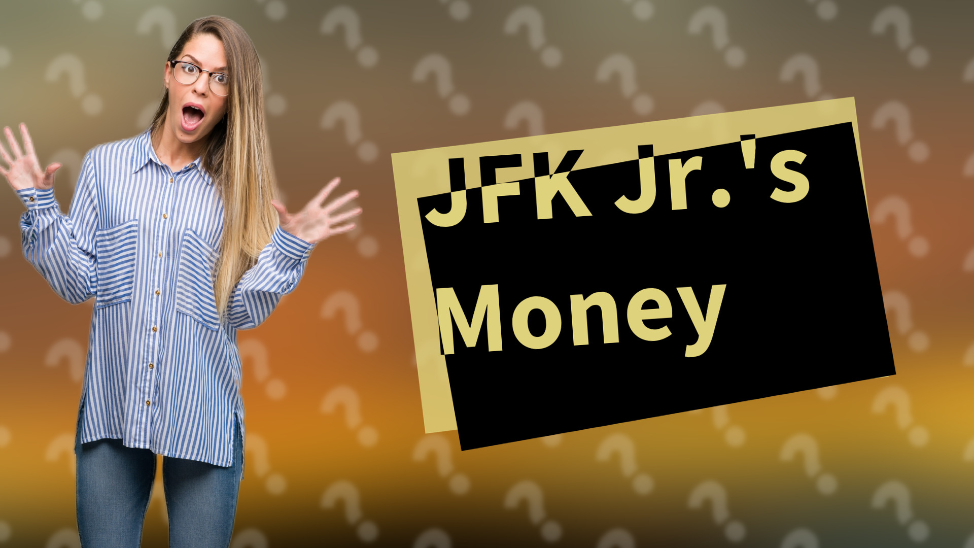 JFK Jr.'s Money
