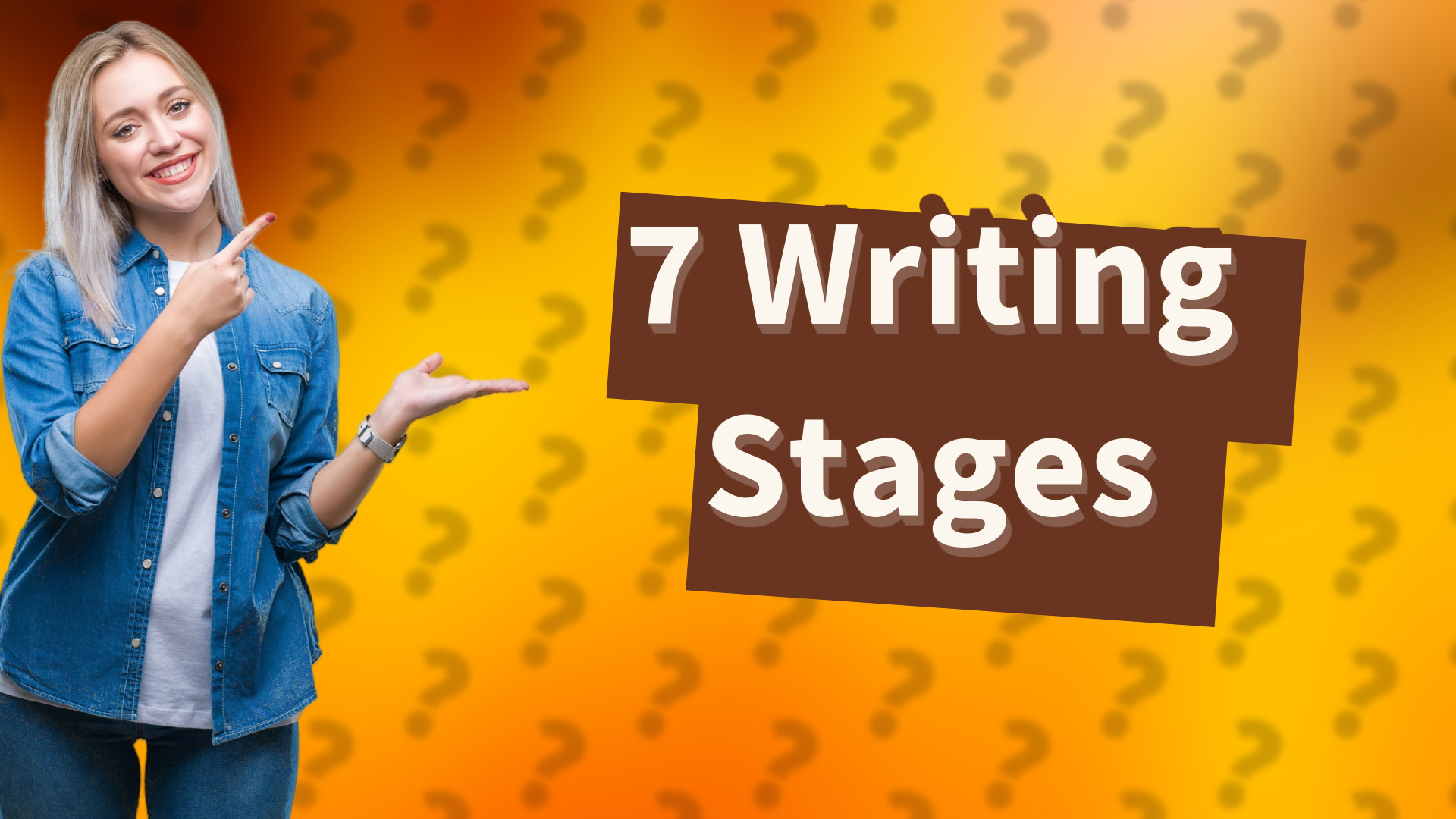 7 Writing Stages