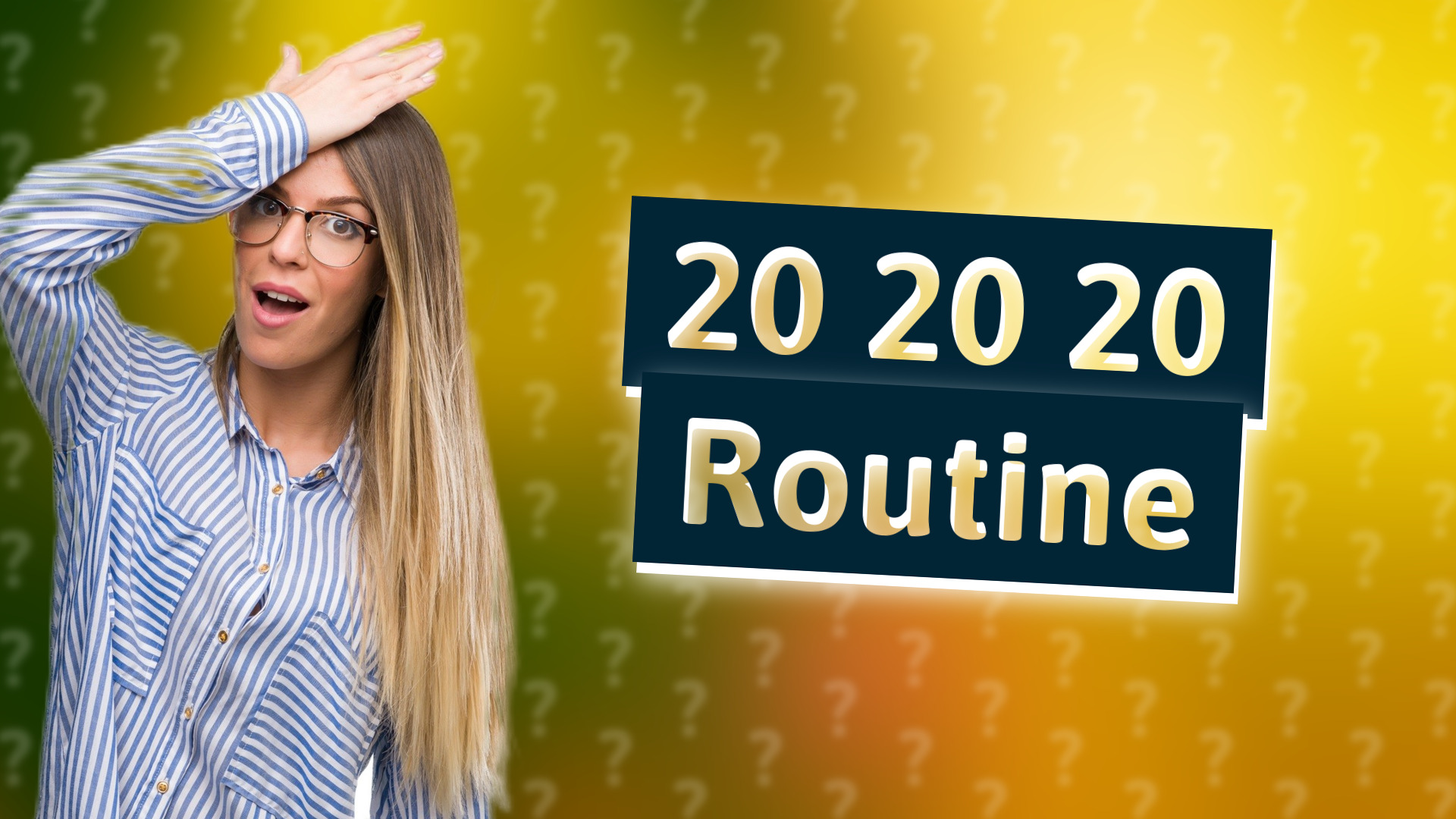 20 20 20 Routine