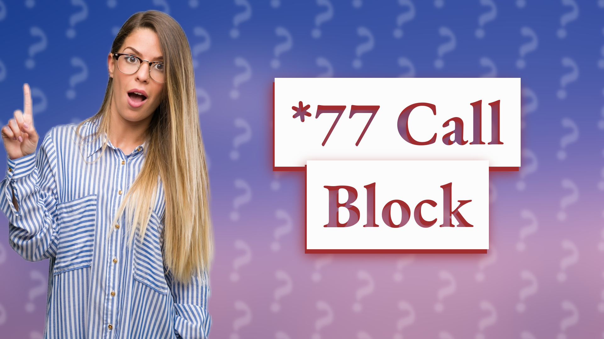 *77 Call Block