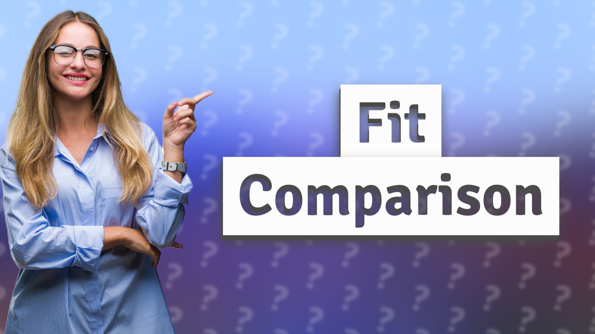 Fit Comparison