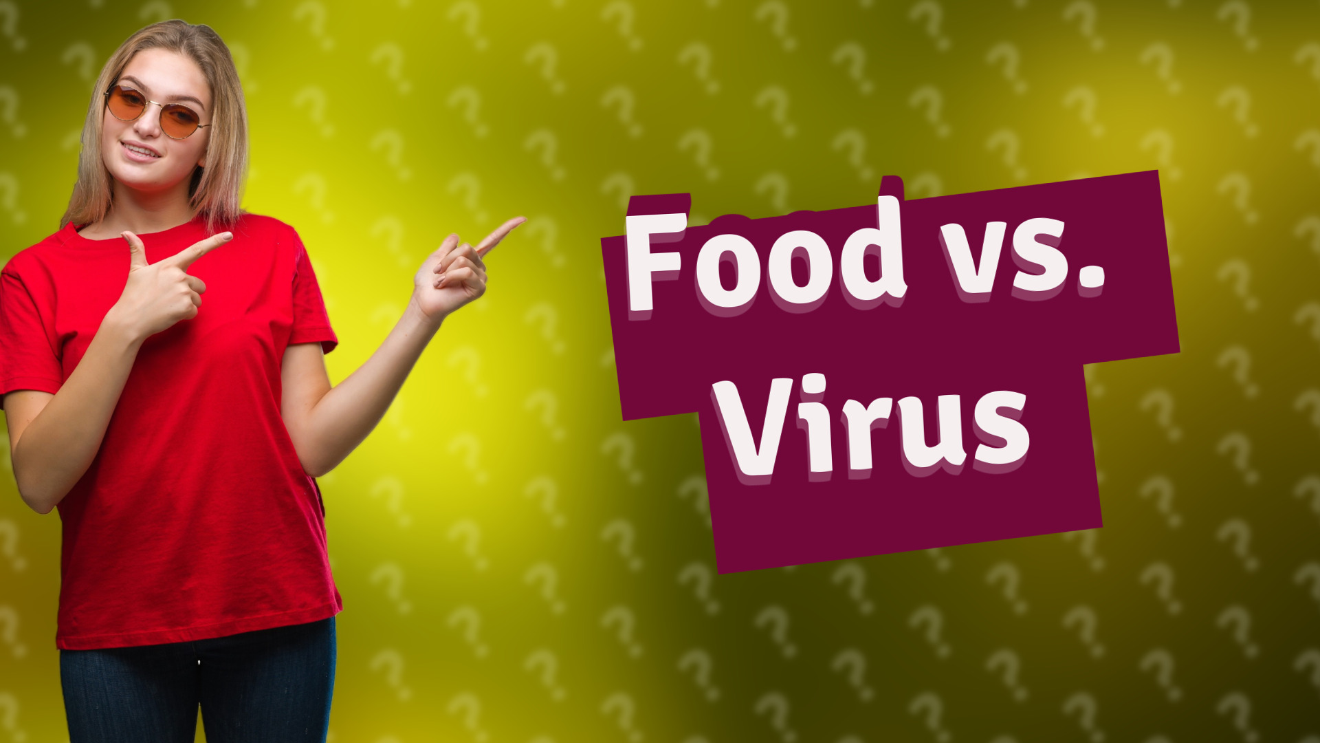 Food vs. Virus