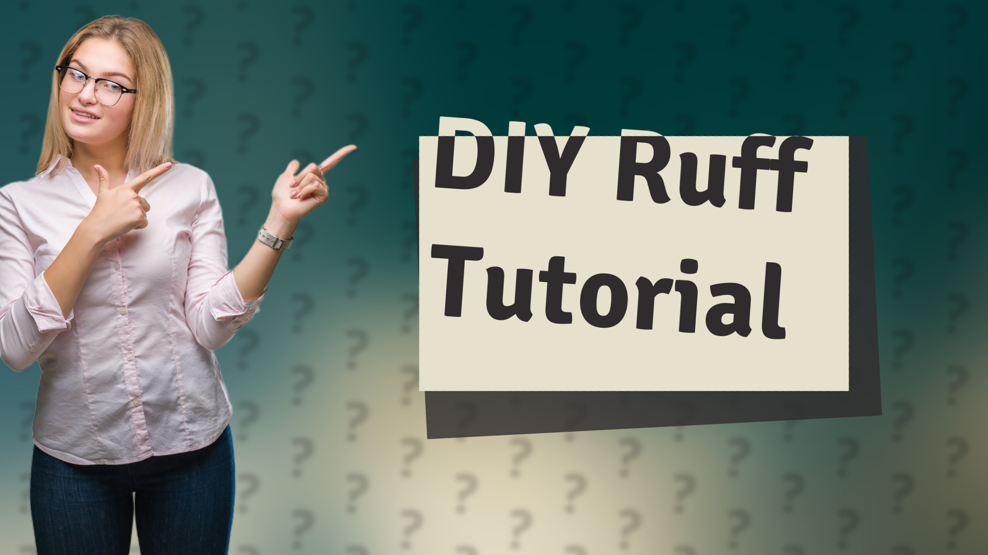 DIY Ruff Tutorial