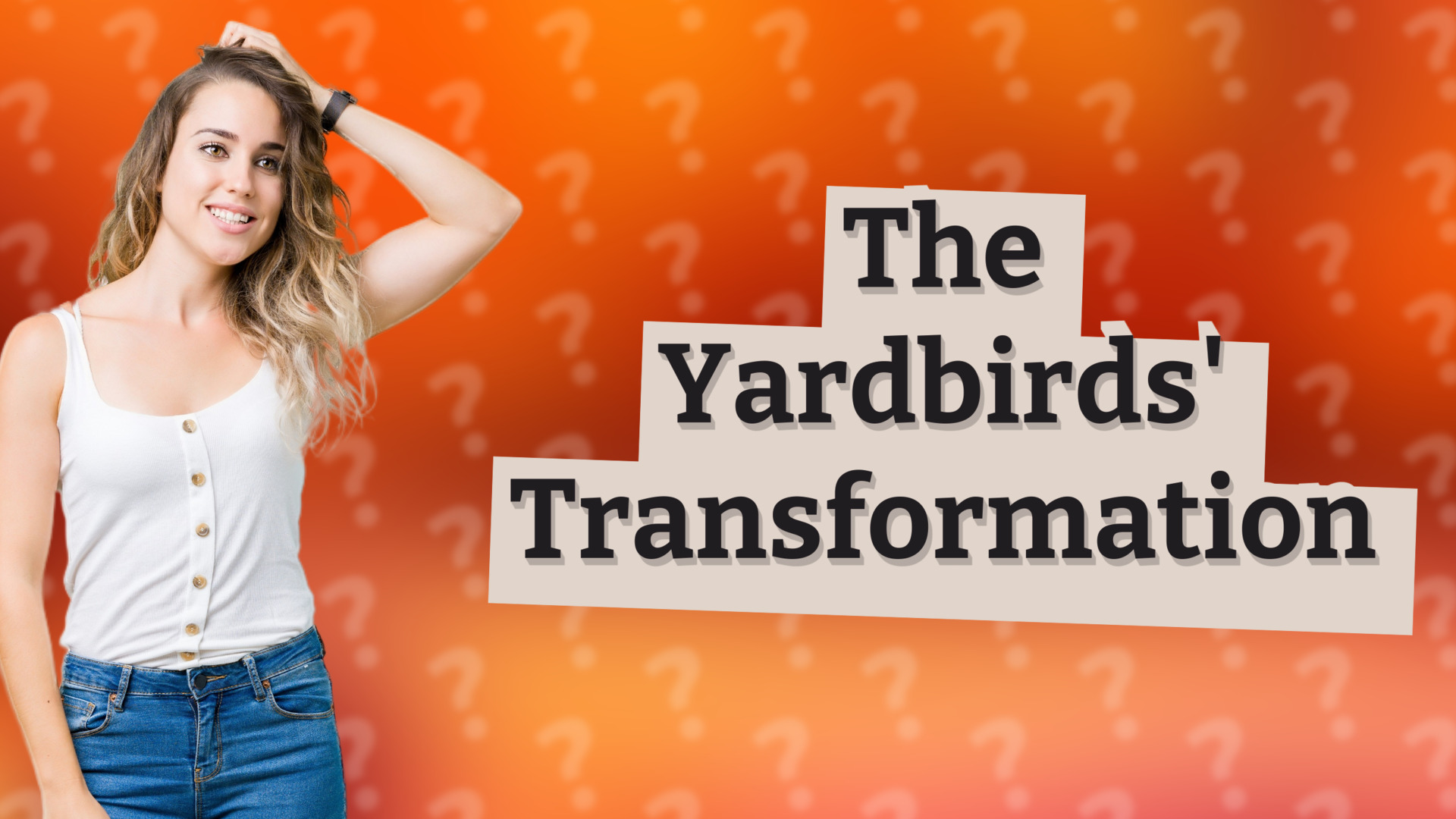 The Yardbirds' Transformation