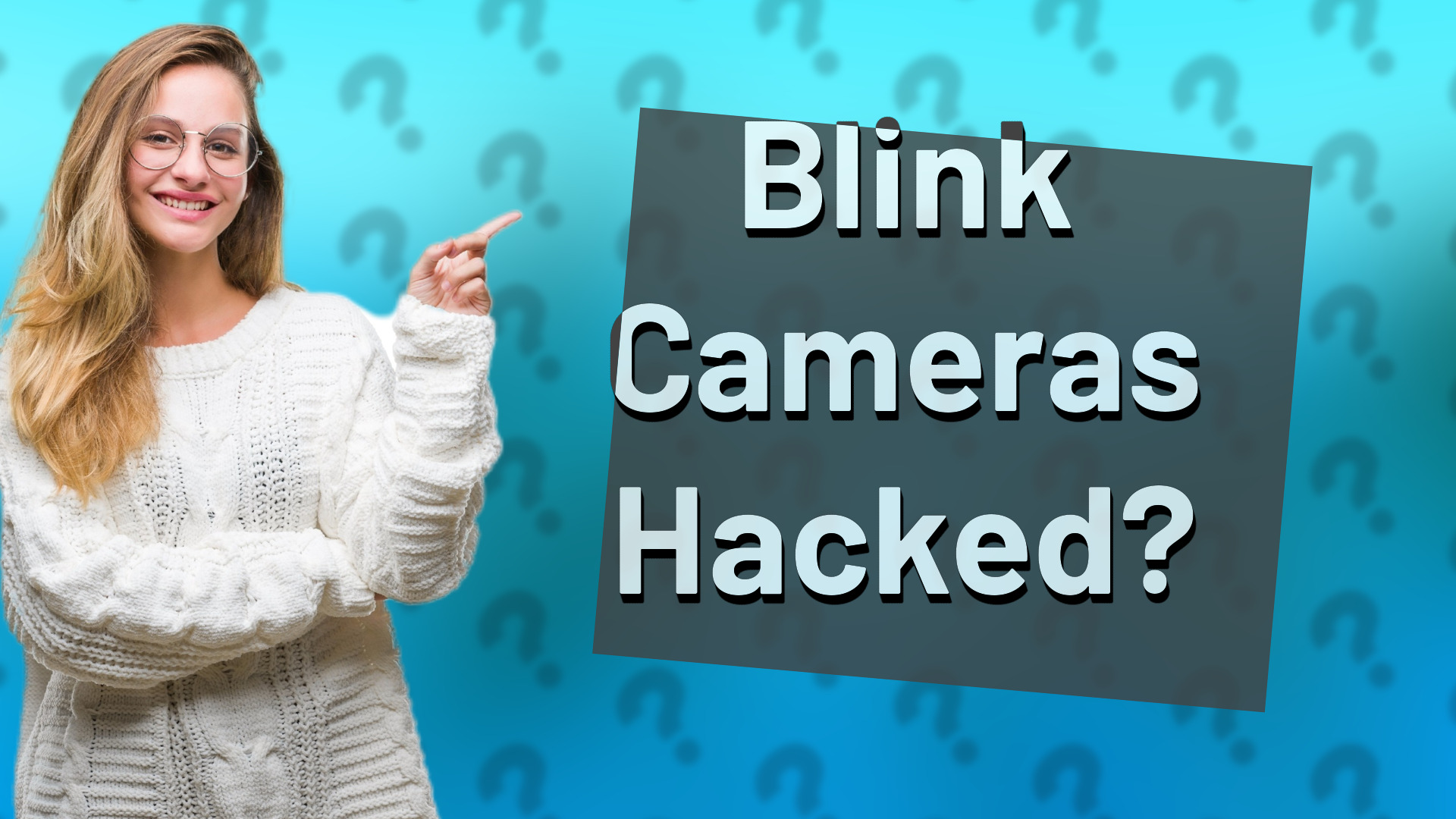 Blink Cameras Hacked?