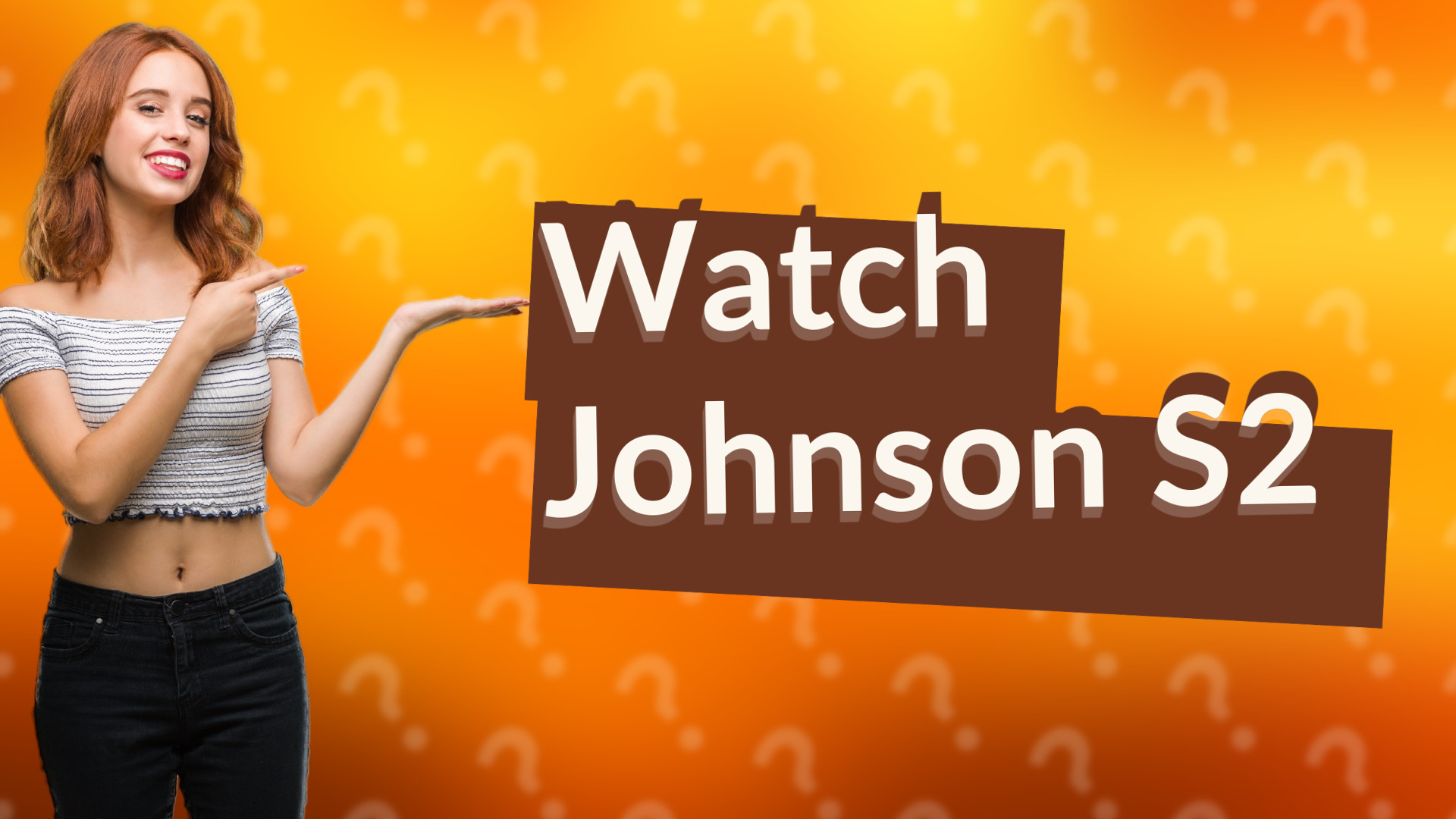 Watch Johnson S2