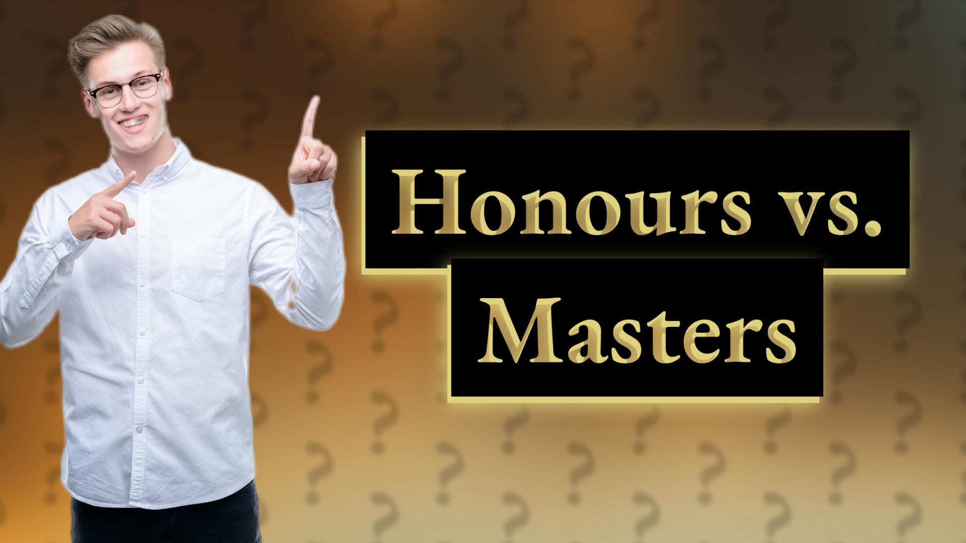 Honours vs. Masters