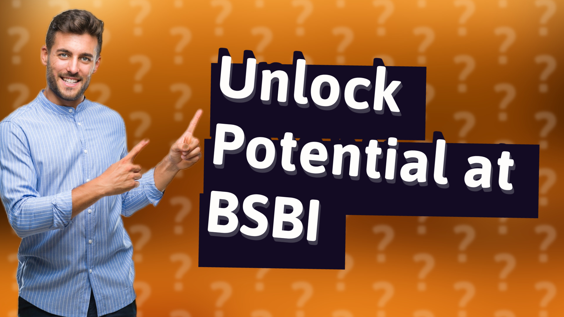 Unlock Potential at BSBI