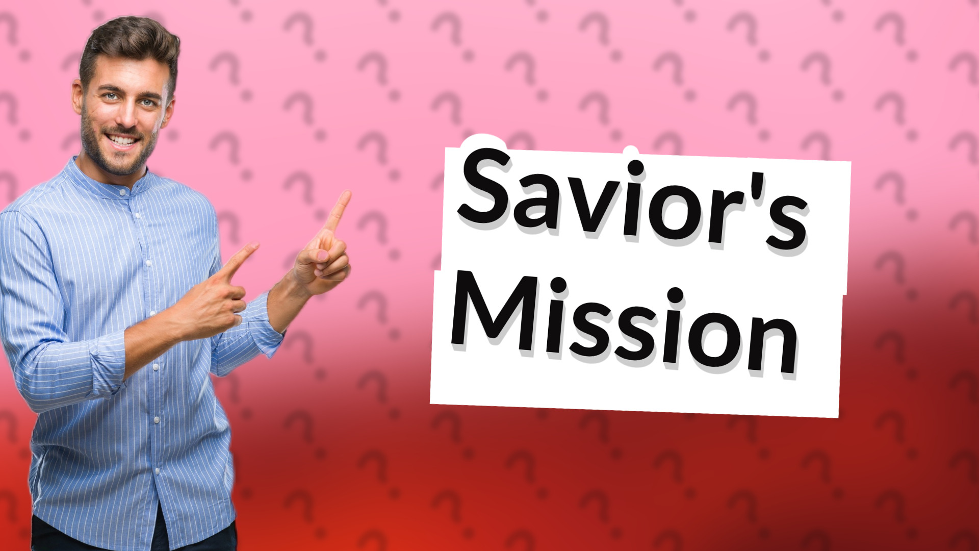 Savior's Mission