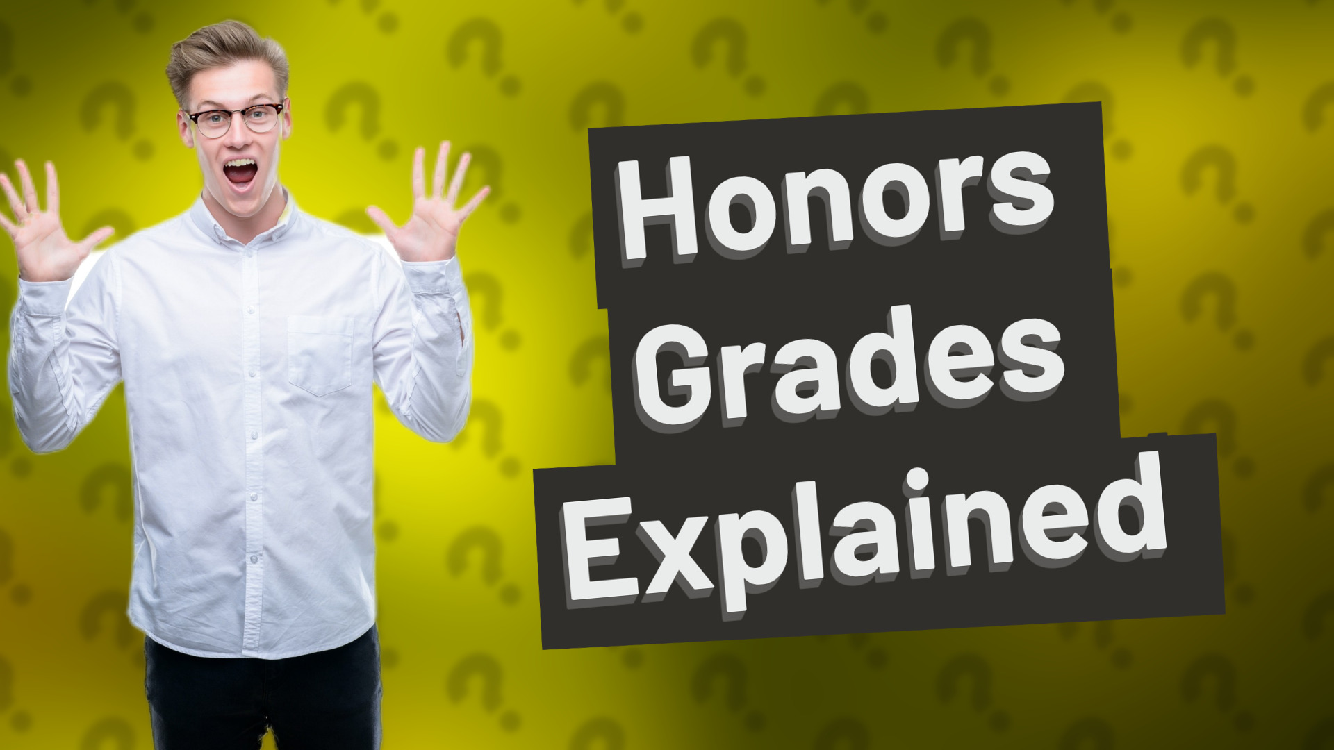 Honors Grades Explained