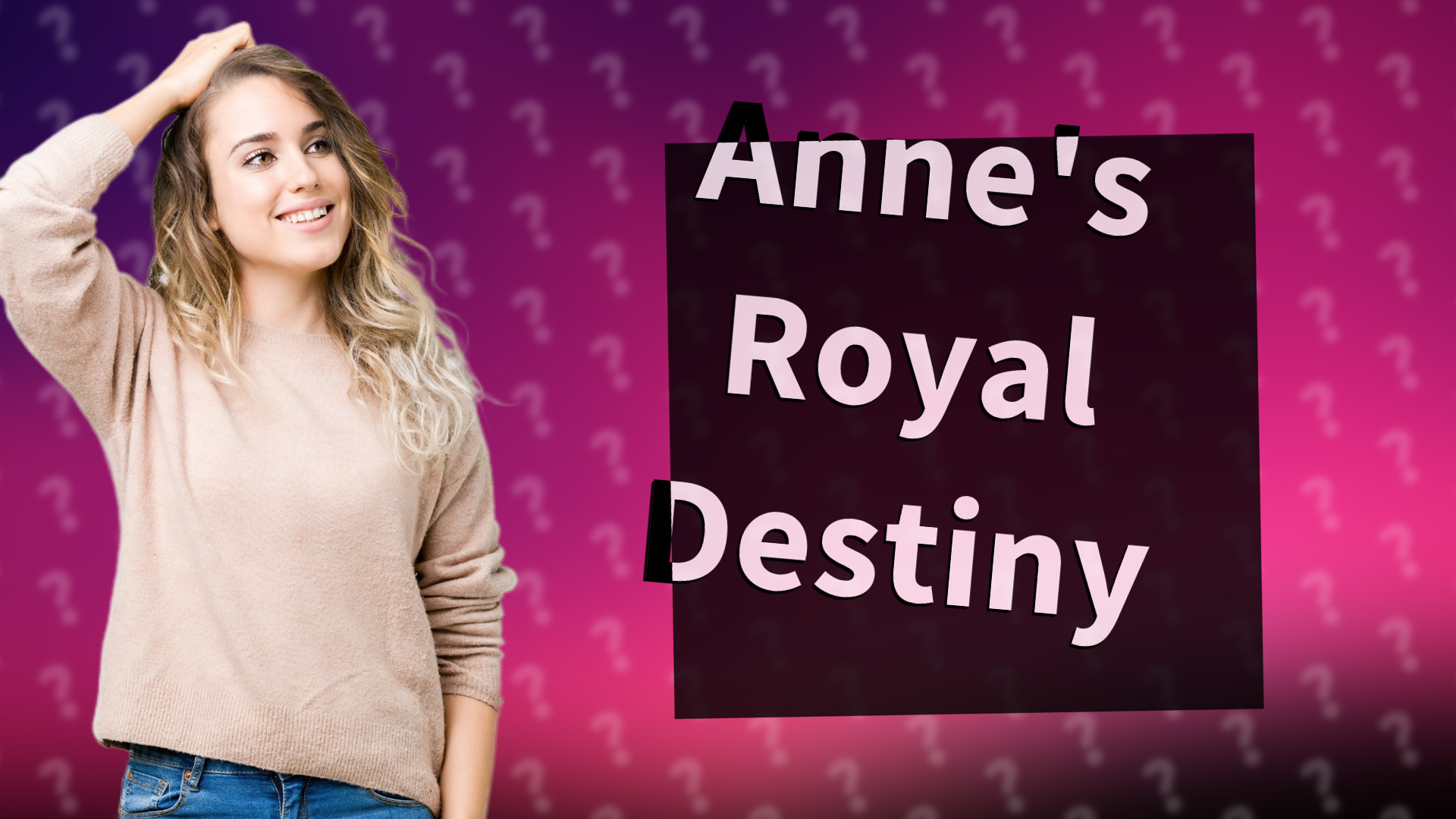 Anne's Royal Destiny