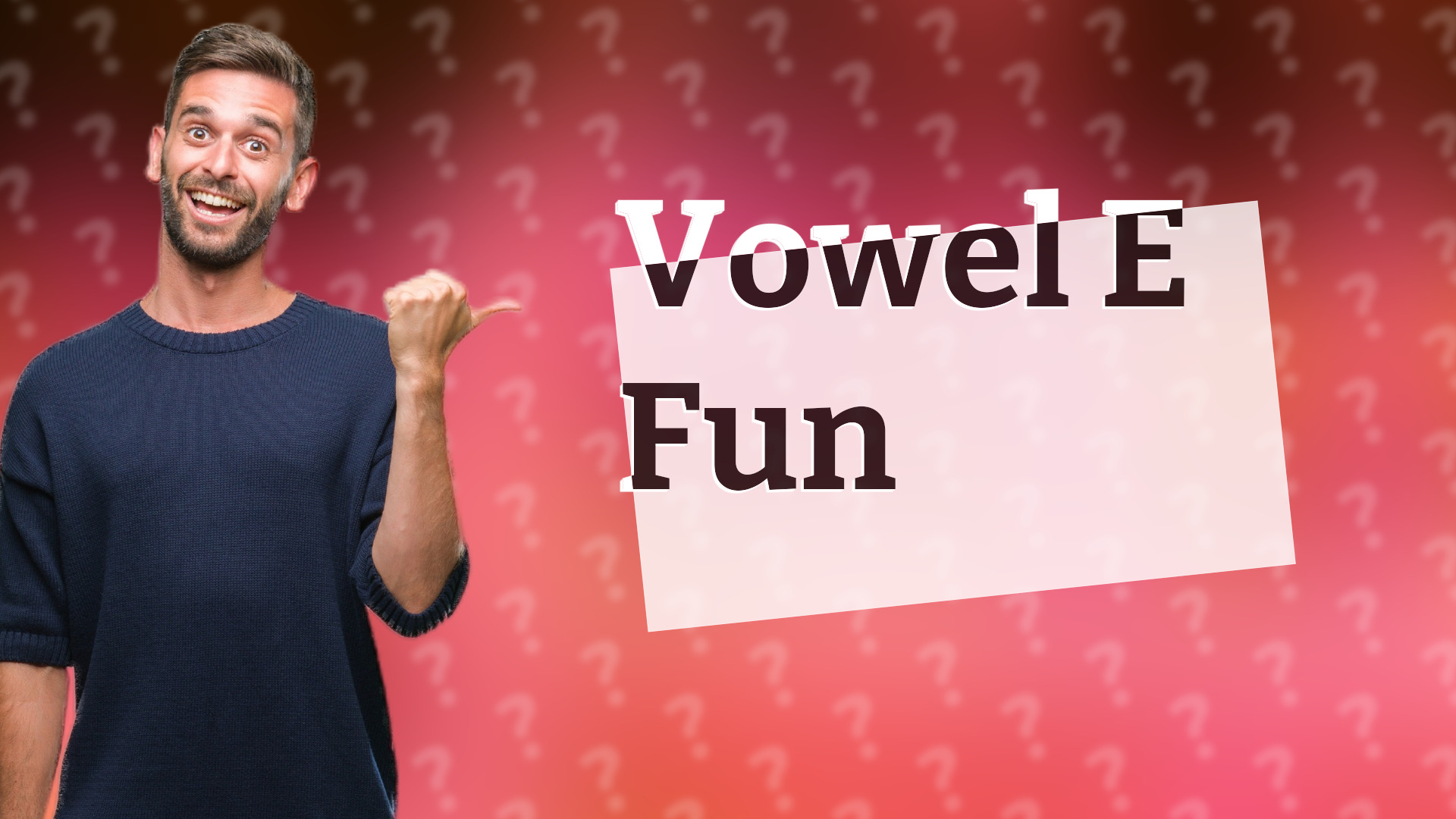 Vowel E Fun