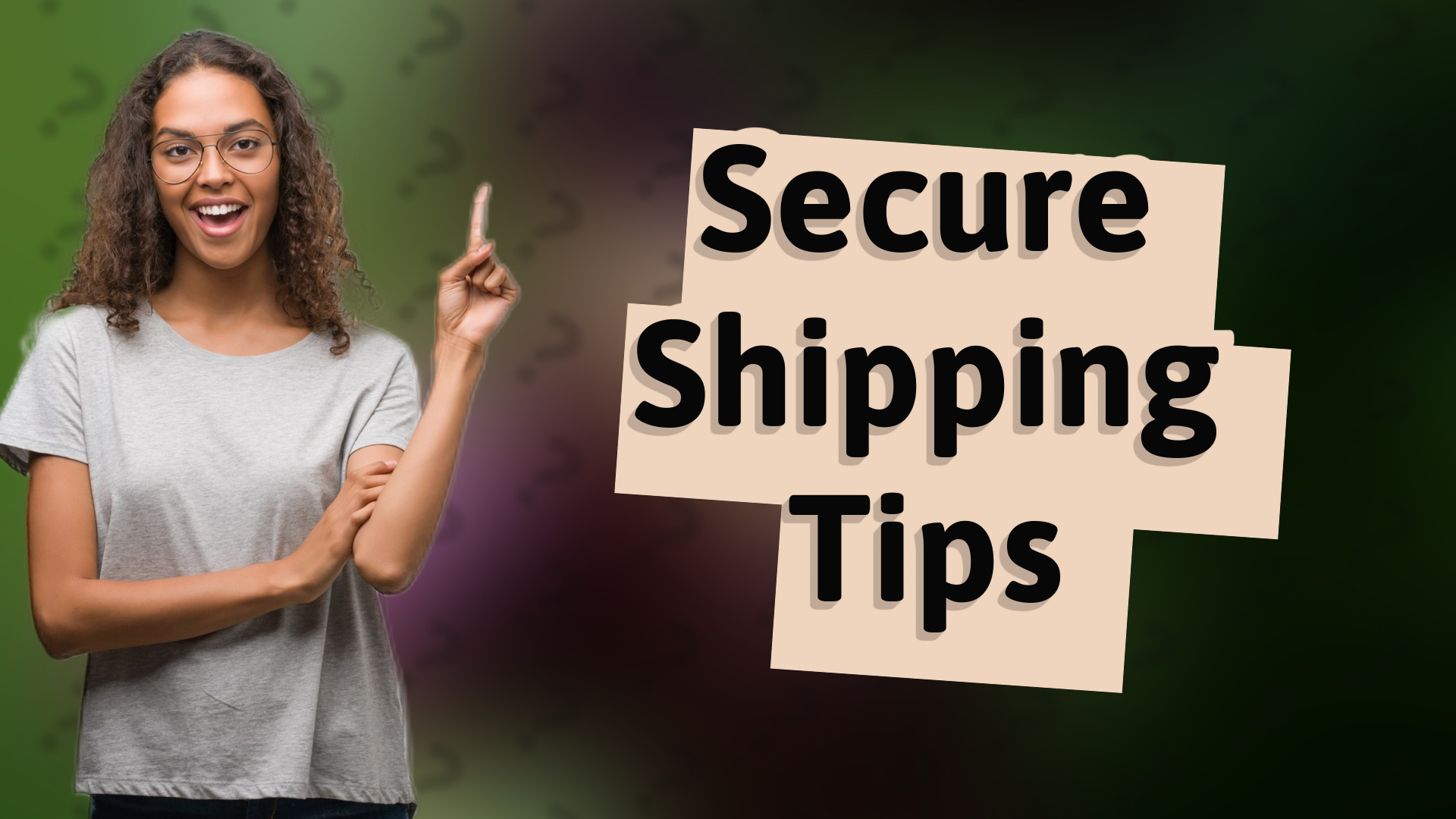Secure Shipping Tips