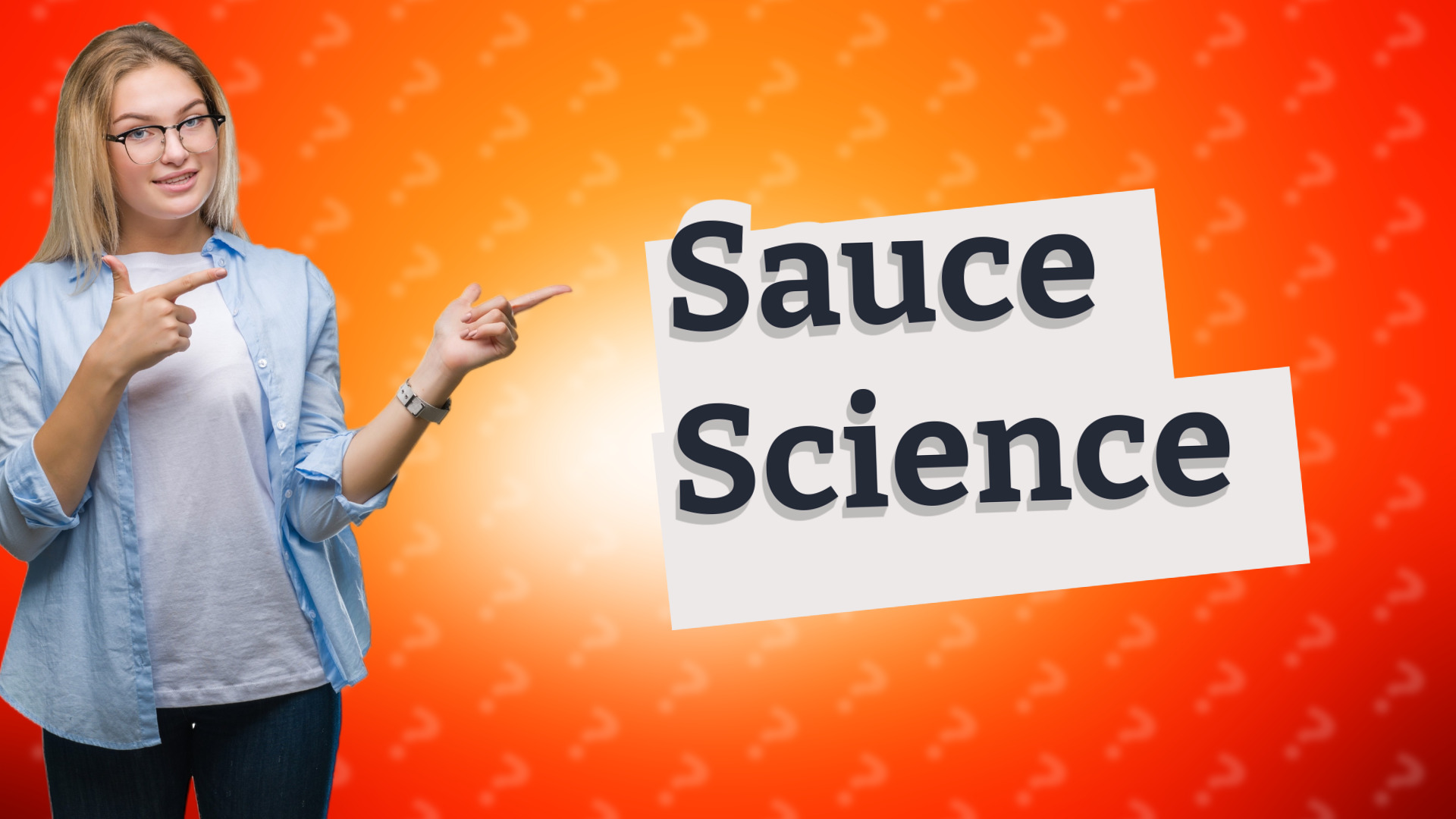 Sauce Science