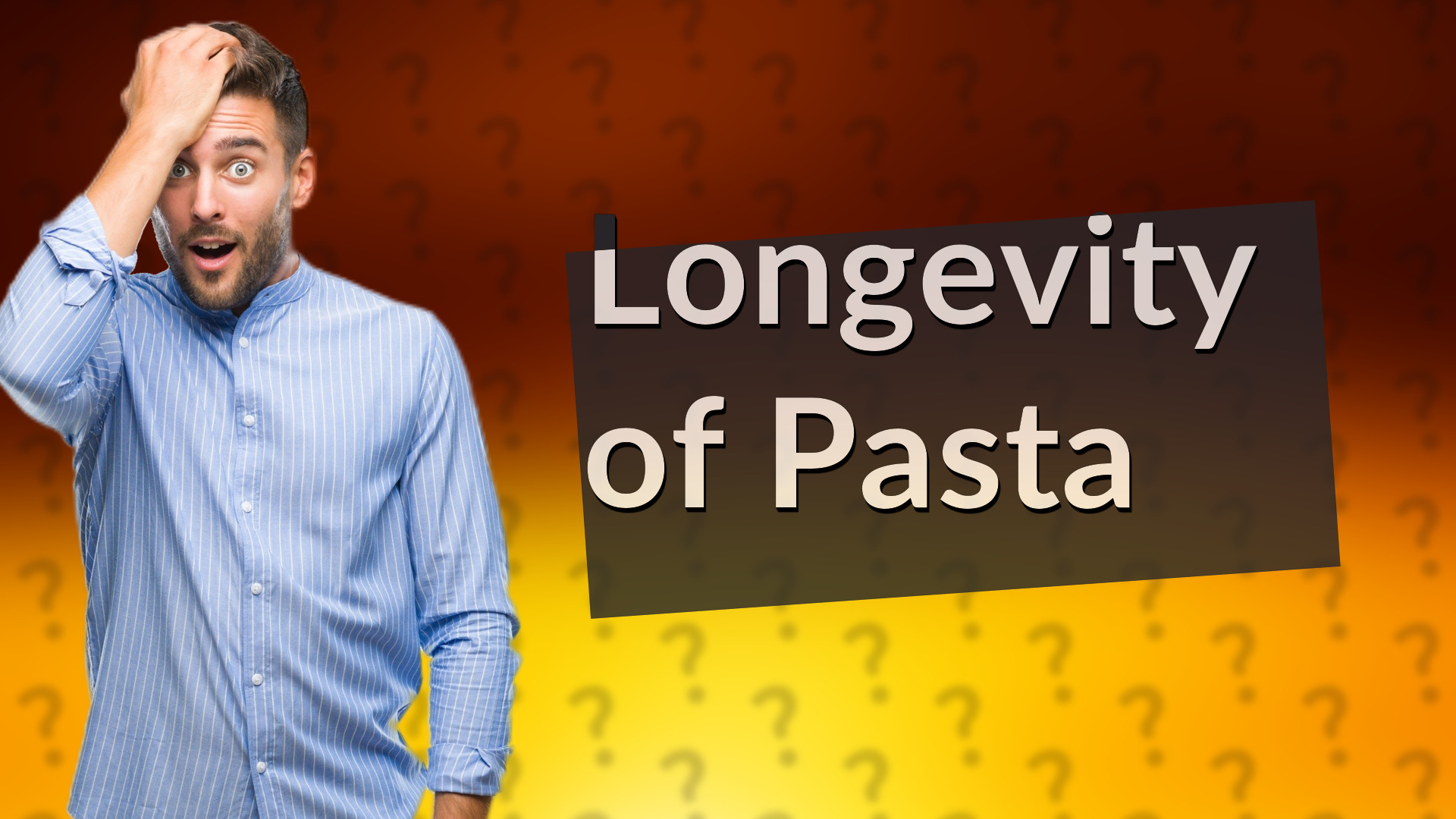 Longevity of Pasta