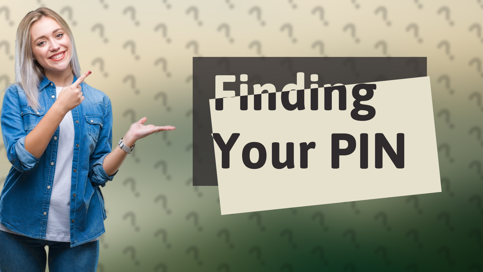 Finding Your PIN