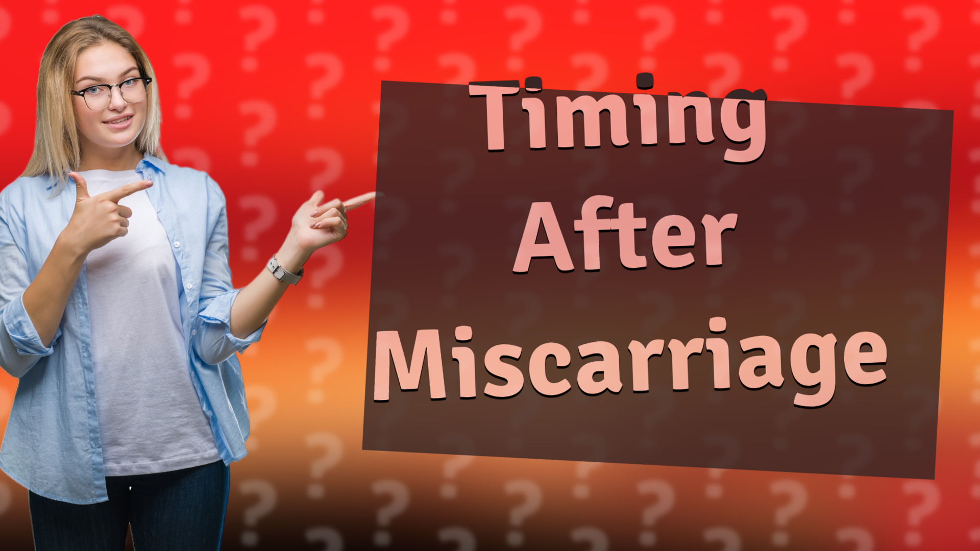 Timing After Miscarriage
