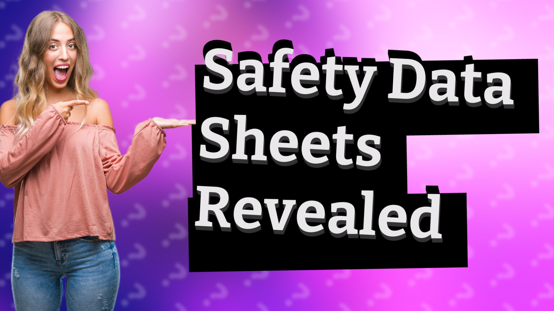 Safety Data Sheets Revealed