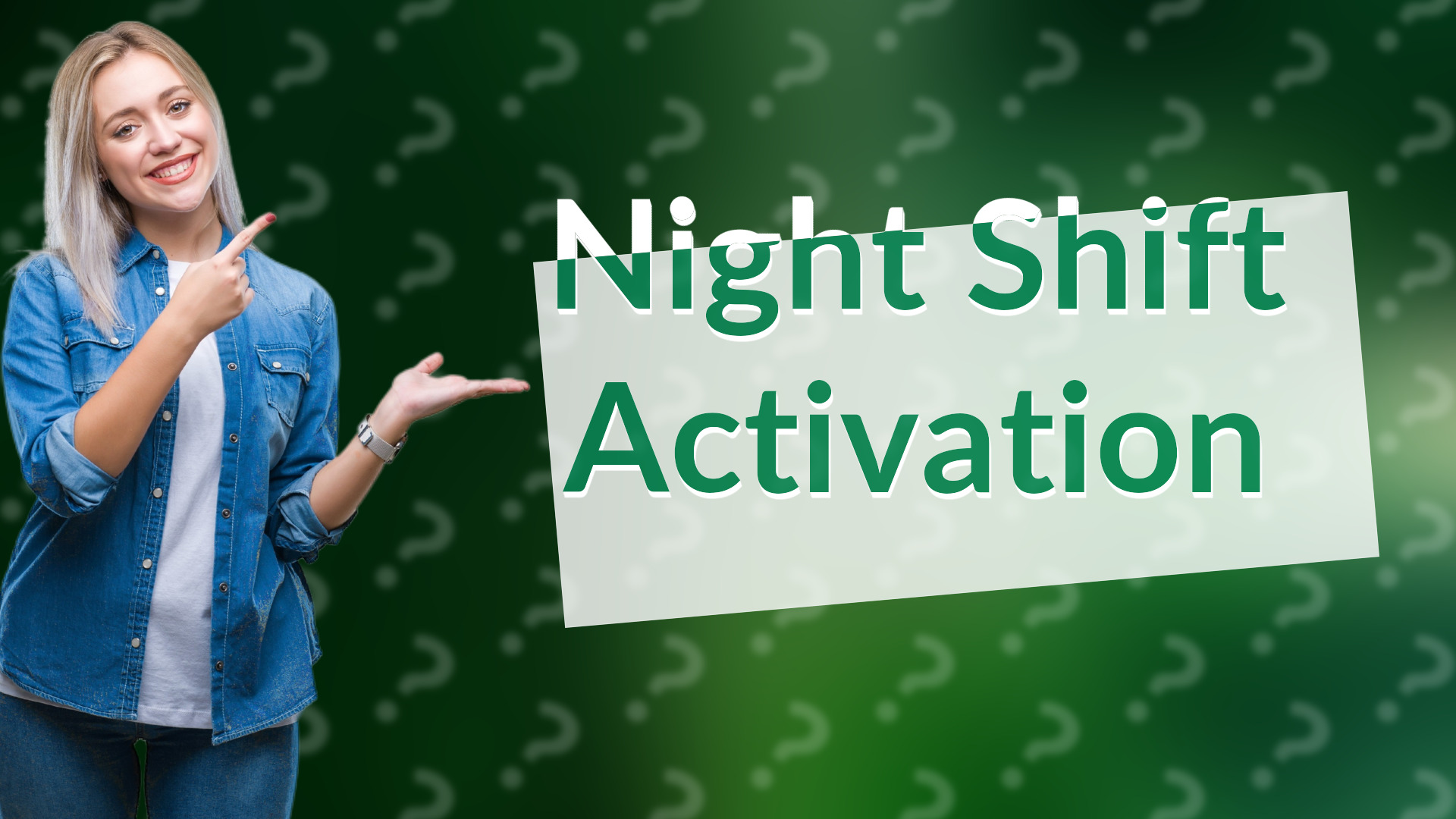 Night Shift Activation