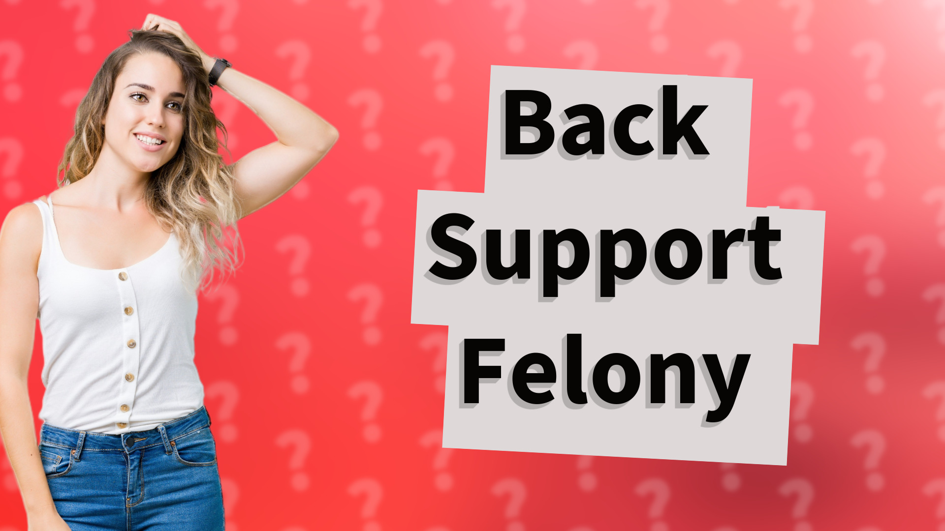 Back Support Felony