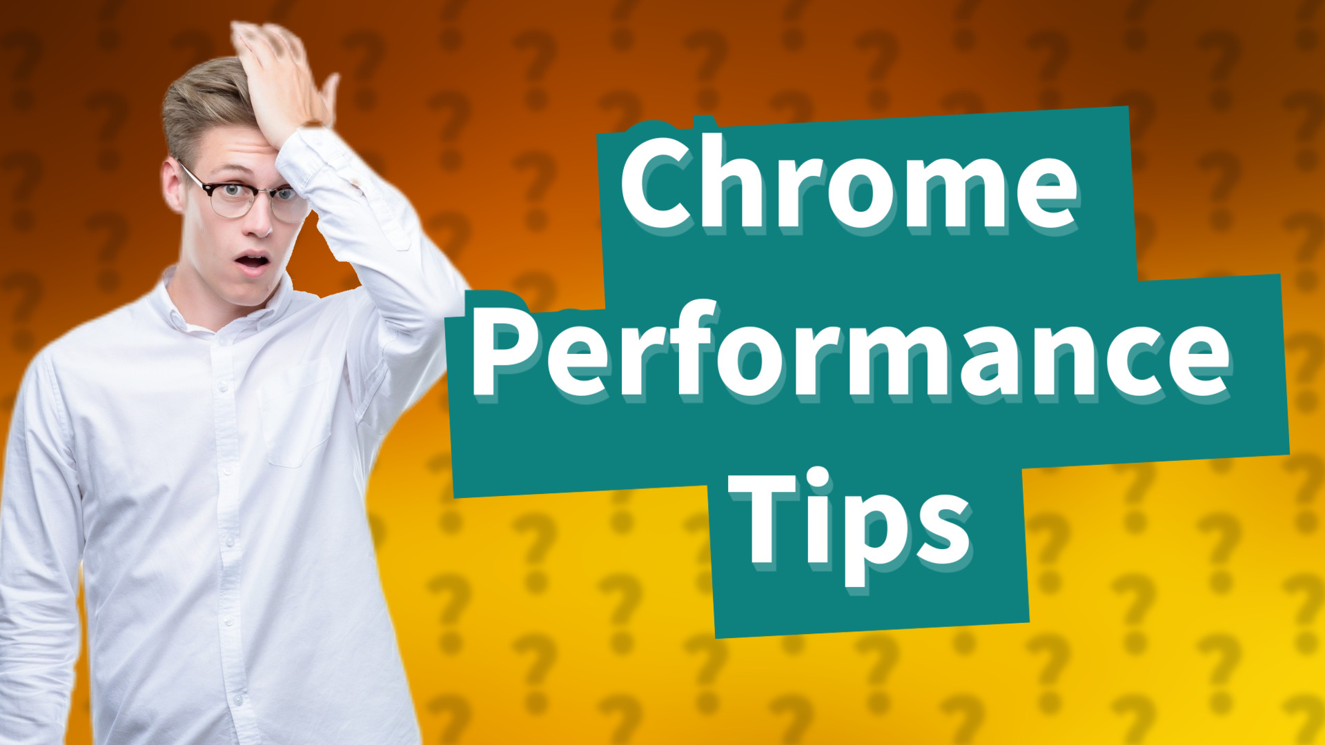 Chrome Performance Tips